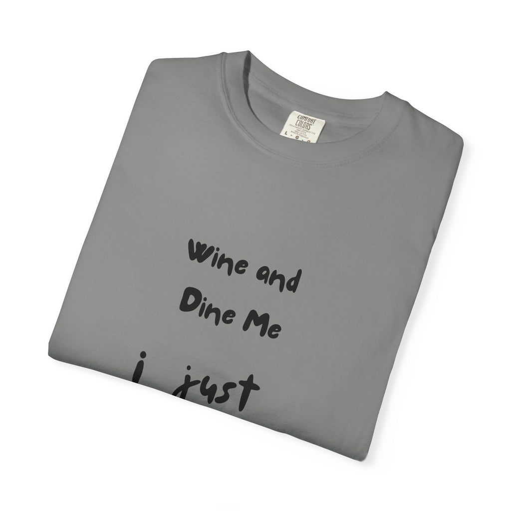 Wine & Dine Unisex T-Shirt: Casual Humor Tee for Parties, Gifts, or Everyday Wear – Fun Statement Shirt