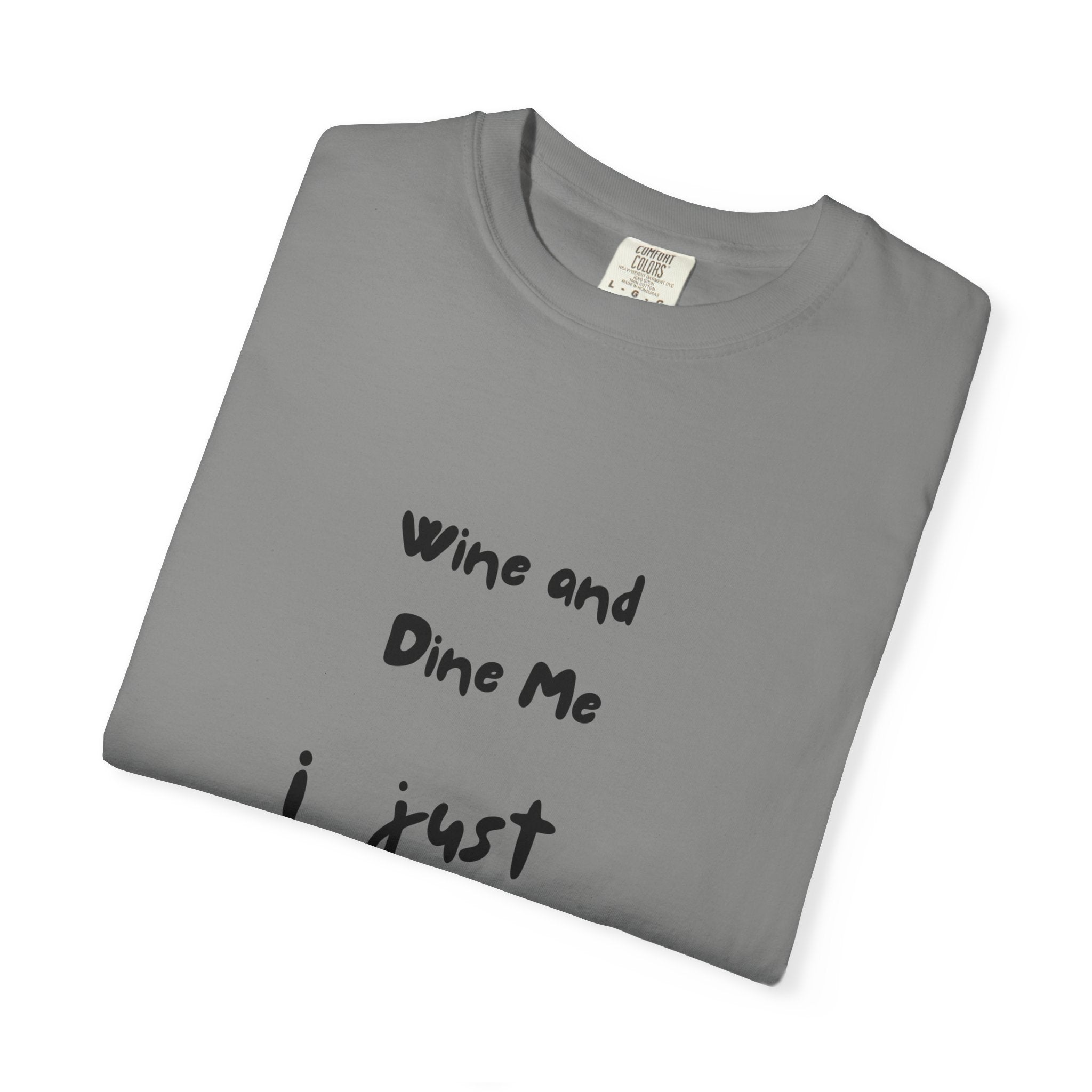 Wine & Dine Unisex T-Shirt: Casual Humor Tee for Parties, Gifts, or Everyday Wear – Fun Statement Shirt