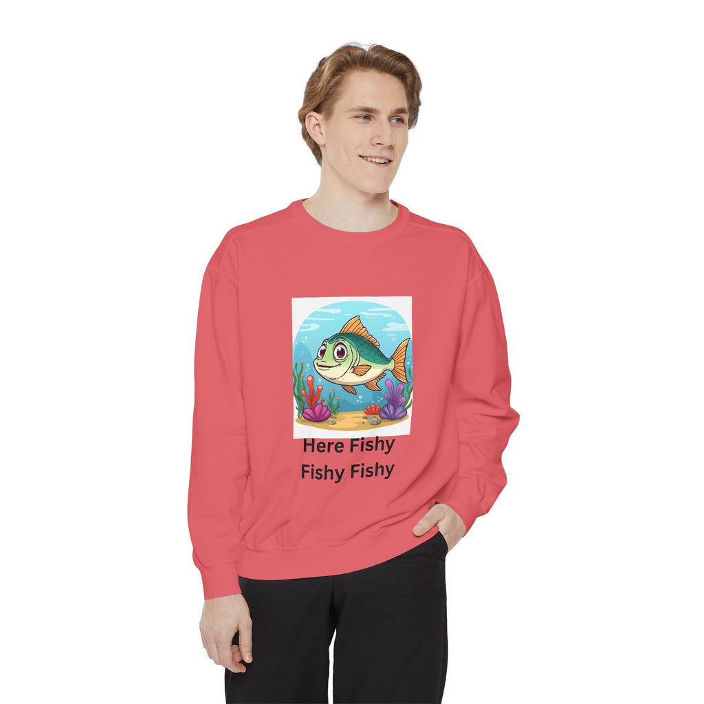 Here Fishy Fishy Fishy Unisex Garment-Dyed Sweatshirt