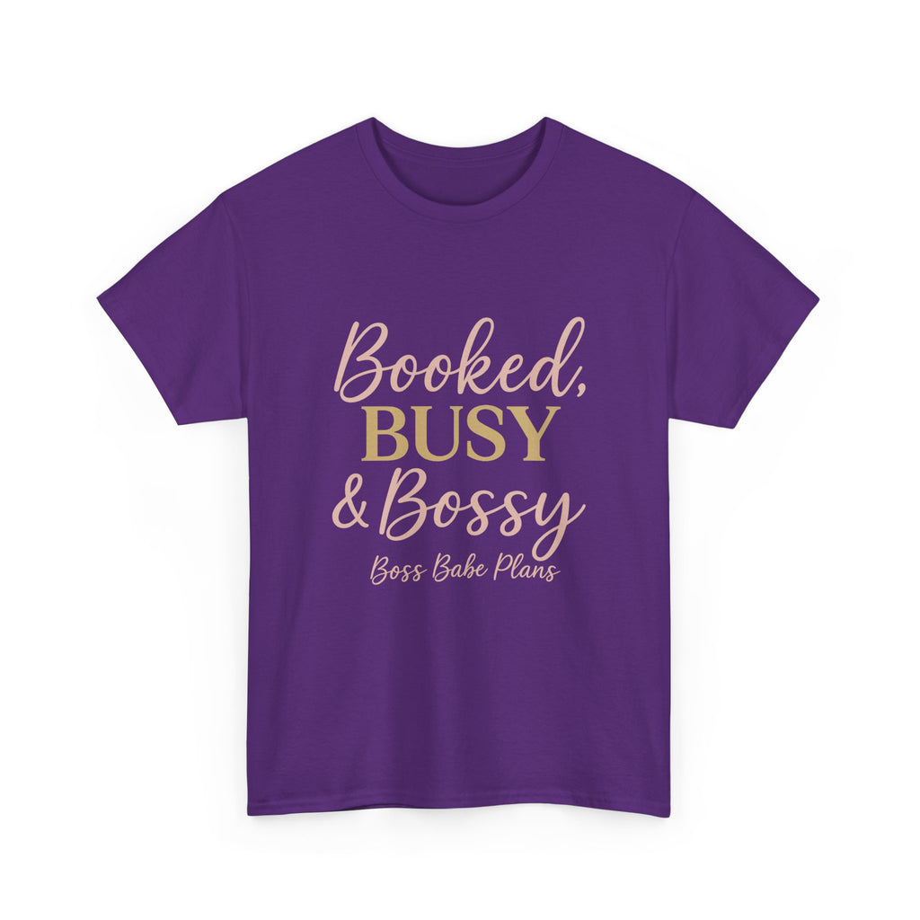 Boss Babe Plans Booked, Busy & Bossy Unisex Heavy Cotton Tee