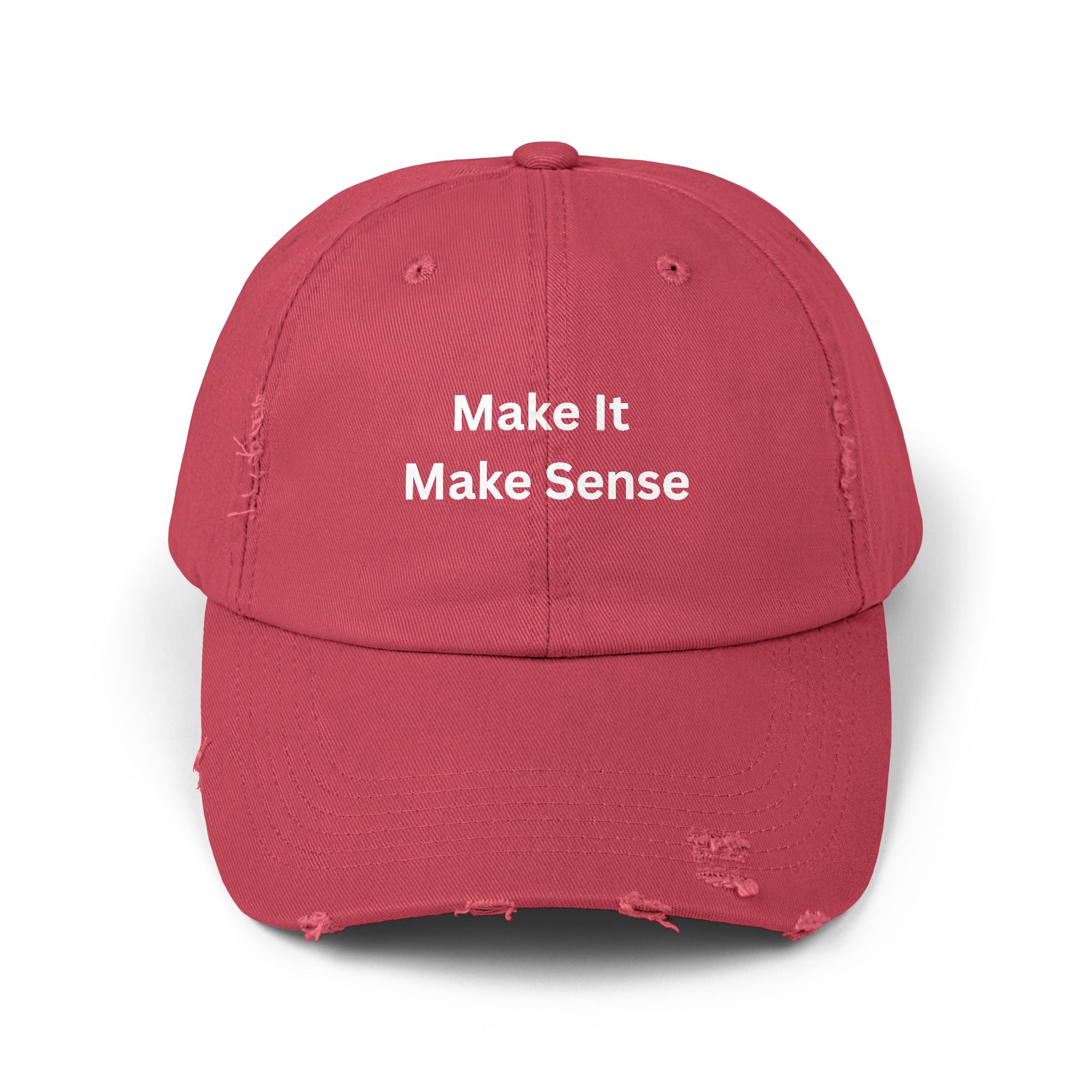 Make It Make Sense Unisex Distressed Cap with Motivational Quote, Casual Hat, Unique Gift for Friends, Everyday Wear, Trendy Accessories