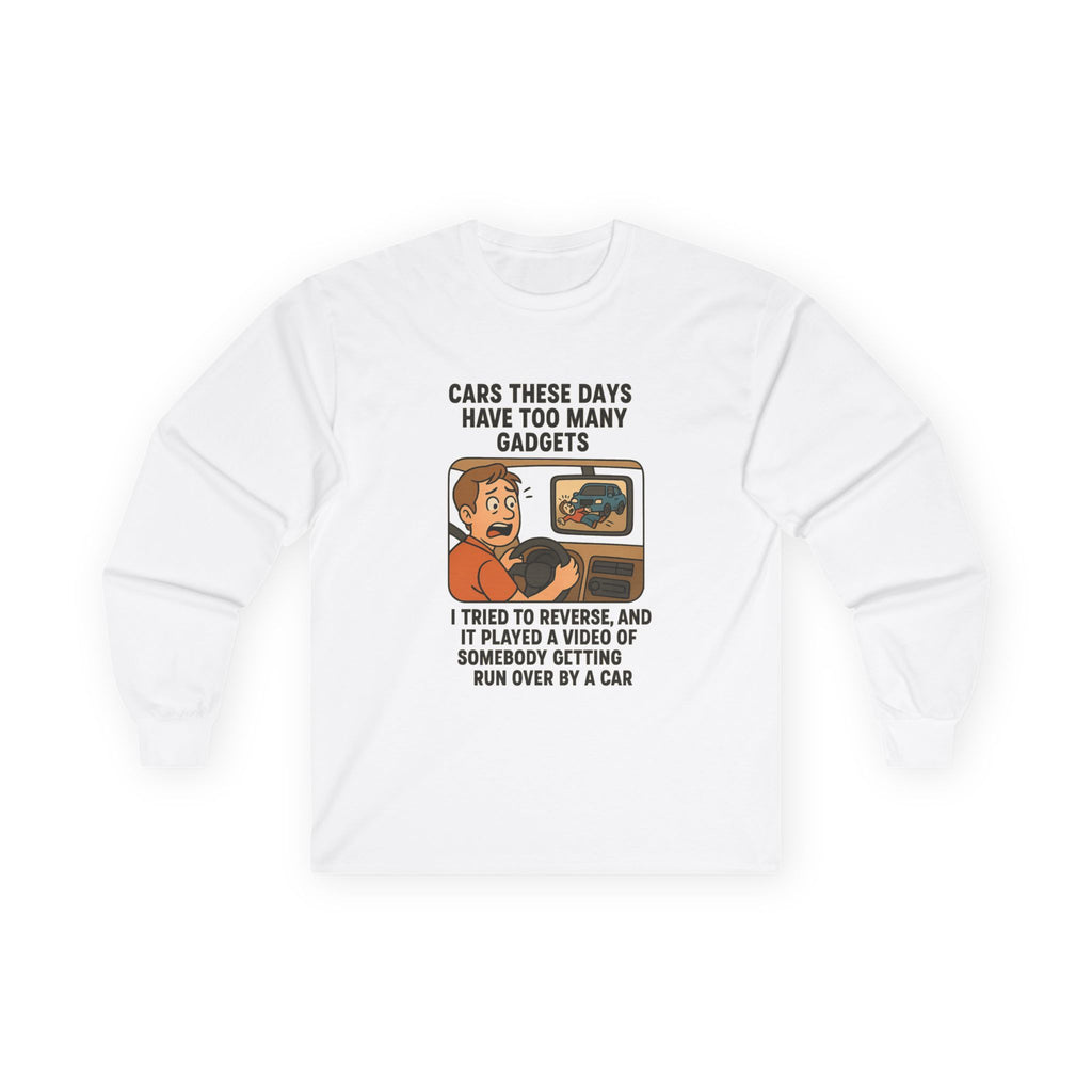 Cars These Days Have Too Many Gadgets Riverview Mirror Funny Gadget-Inspired Unisex Long Sleeve Tee