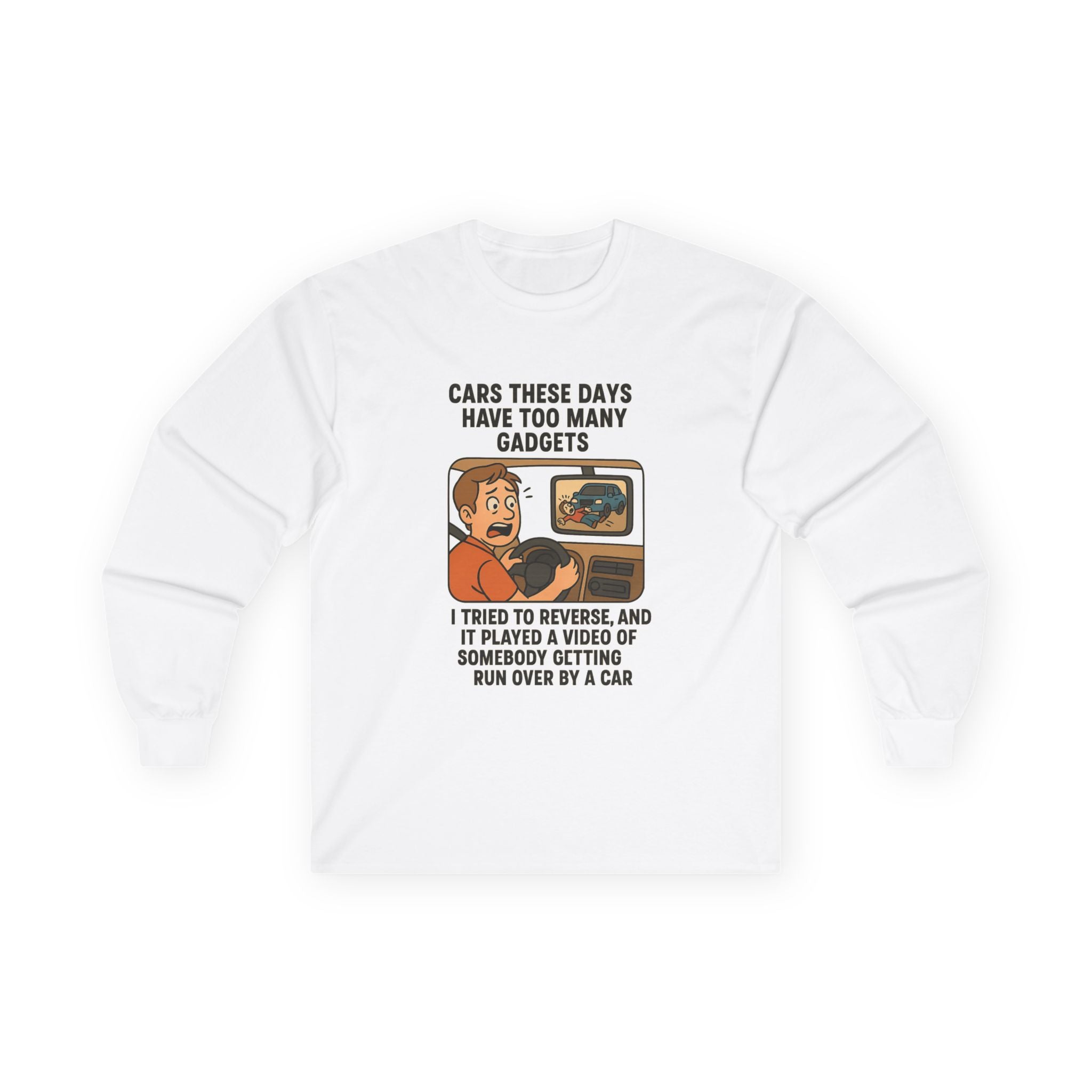 Cars These Days Have Too Many Gadgets Riverview Mirror Funny Gadget-Inspired Unisex Long Sleeve Tee