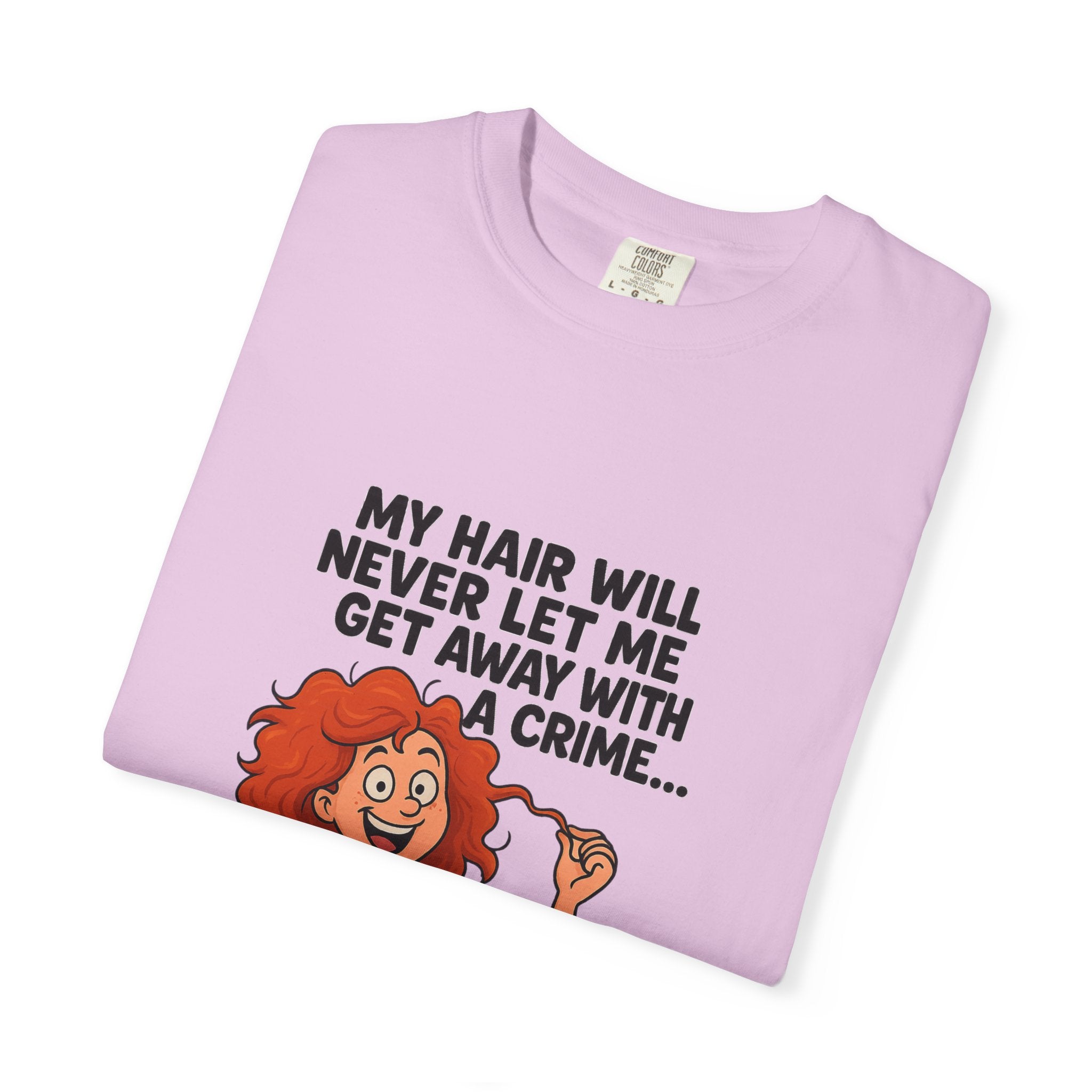 My Hair Would Never Let Me Get Away With A Crime Funny DNA Confetti T-Shirt