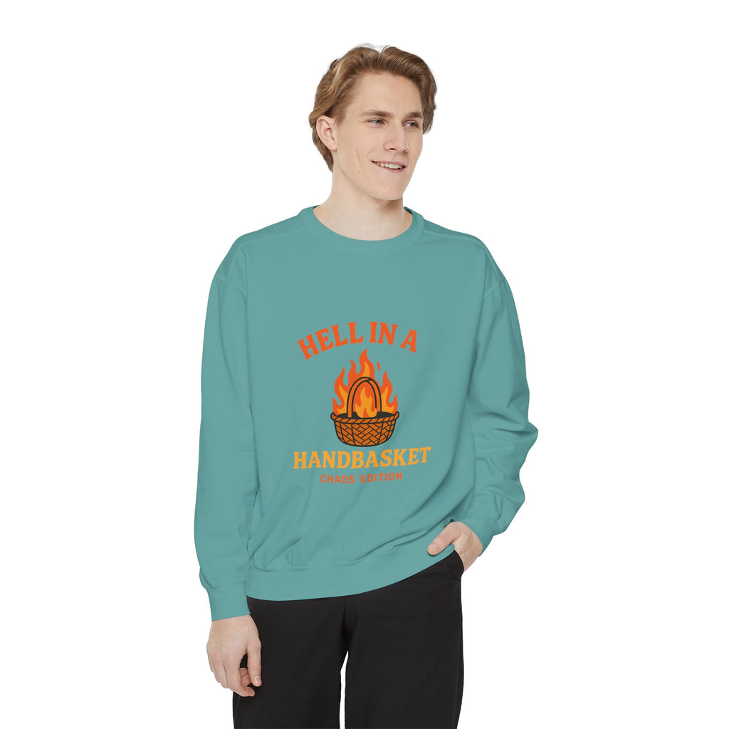 Hell In A Handbasket Funny Unisex Garment-Dyed Sweatshirt