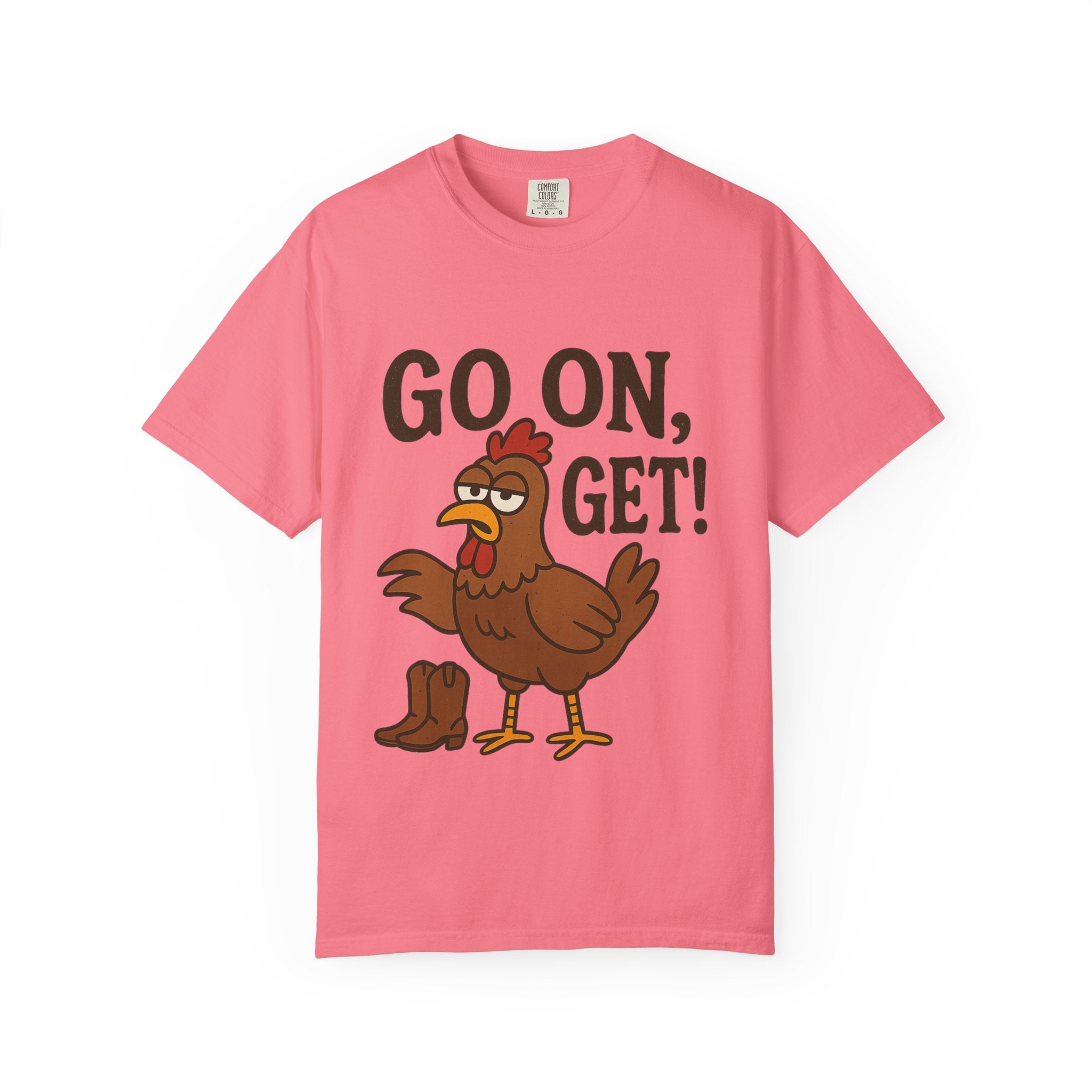 Funny Chicken Graphic T-Shirt - "Go On, Get!" Unisex Tee
