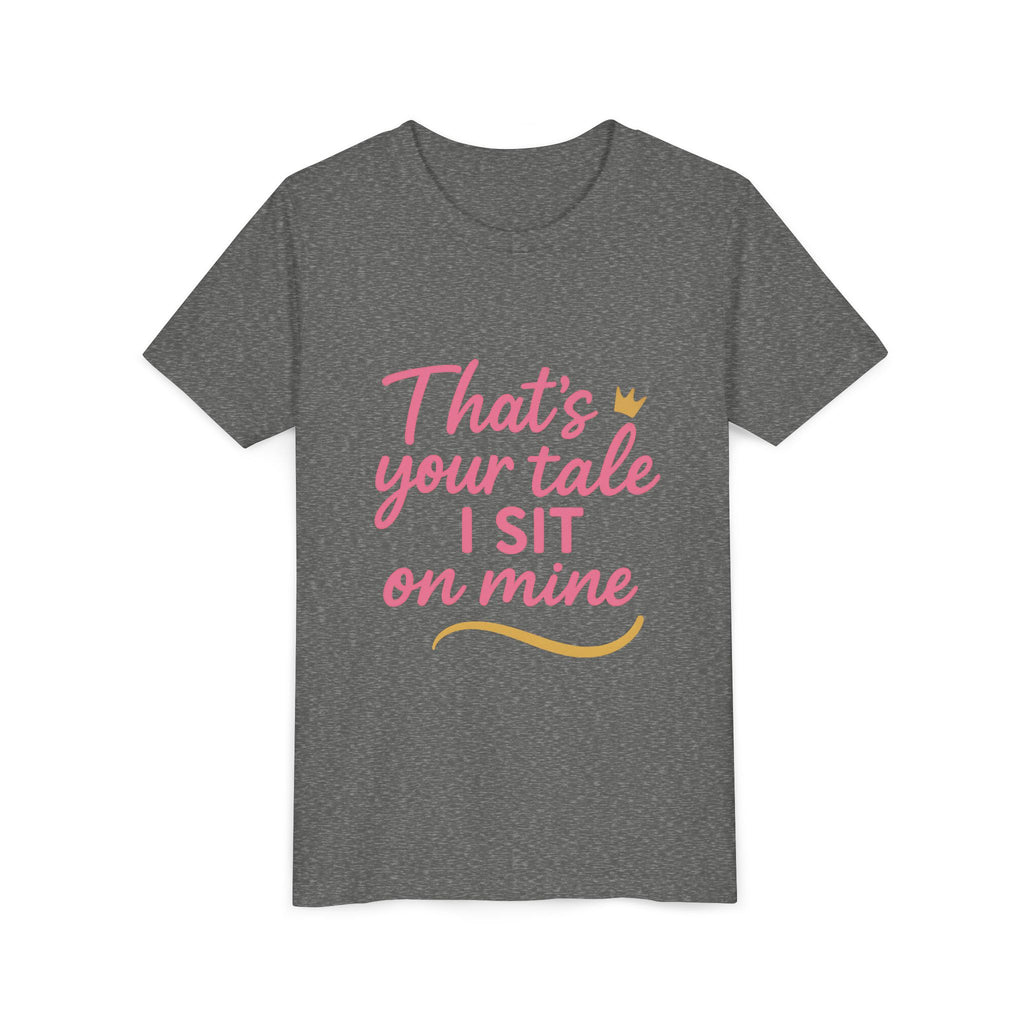 Thats Your Tale I Sit On Mine Playful Kids Tee with Quote