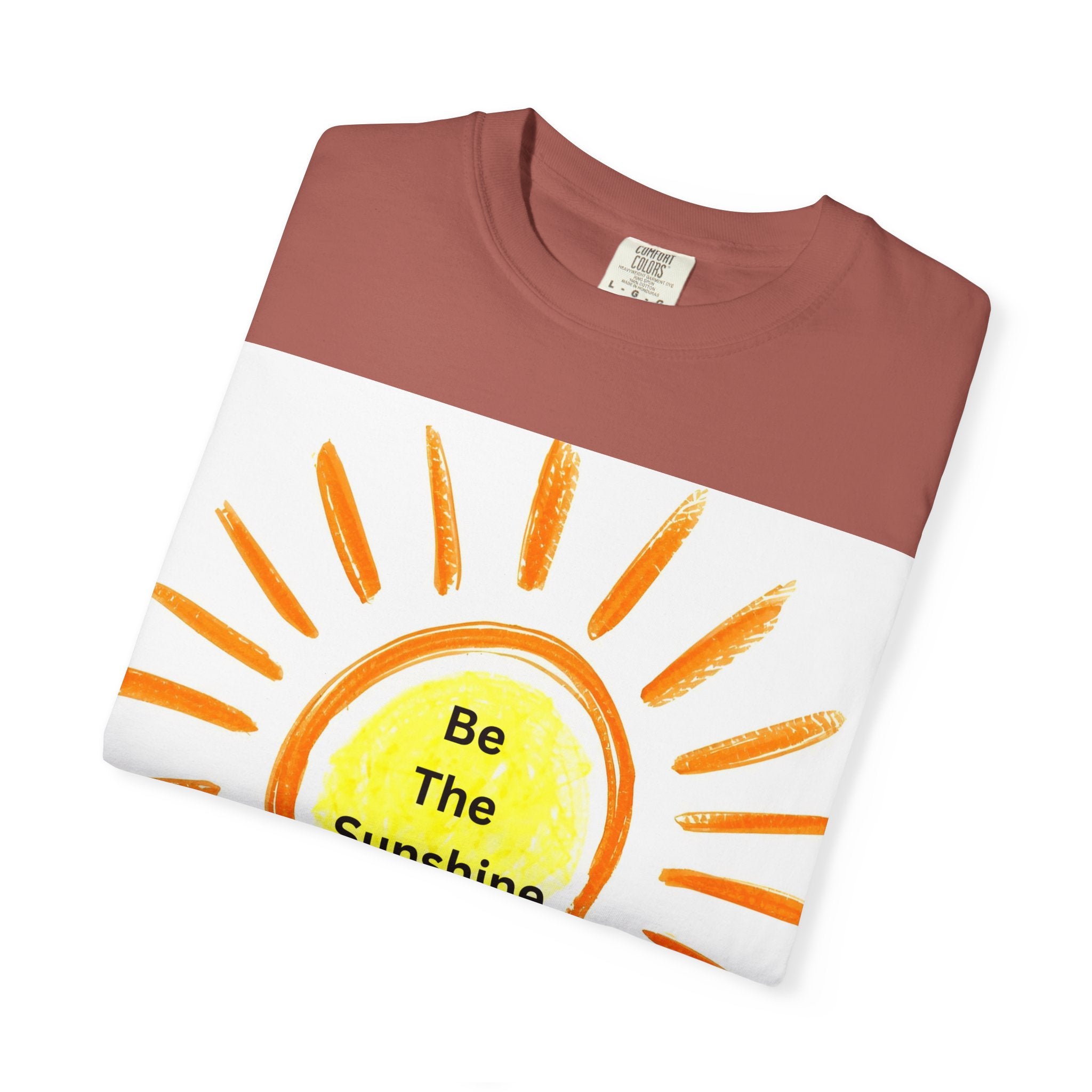 Be The Sunshine Unisex Garment-Dyed T-shirt, Summer Tee, Gift for Her, Cheerful Graphic Shirt, Fun Casual Wear, Sunshine Lover Apparel