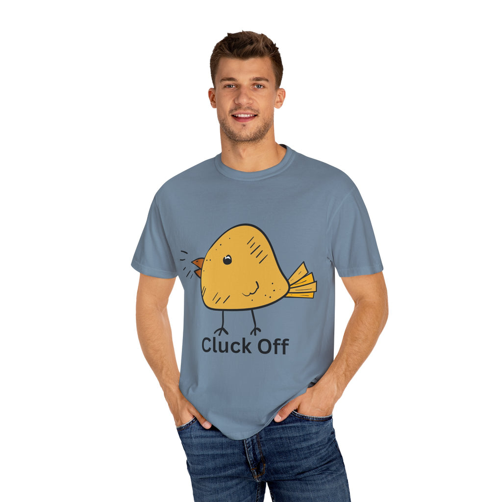 Cluck Off Funny Bird Graphic Tee, Unisex T-Shirt, Gift for Bird Lovers, Casual Wear, Quirky Humor Shirt, Unique Gift Idea