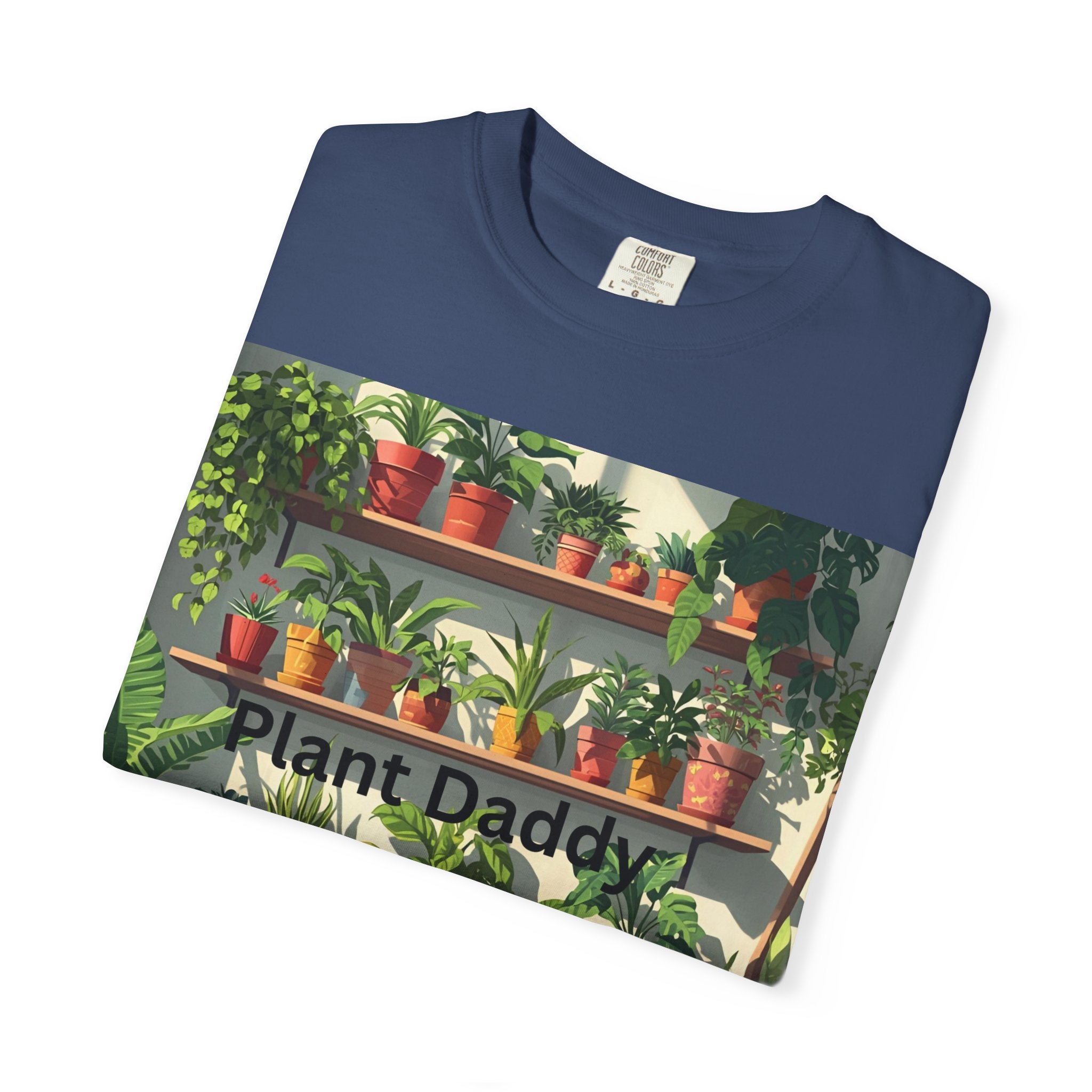 Plant Daddy Unisex Garment-Dyed T-Shirt, Indoor Gardening Shirt, Plant Lover Gift, Eco-Friendly Tee, Green Thumb Apparel