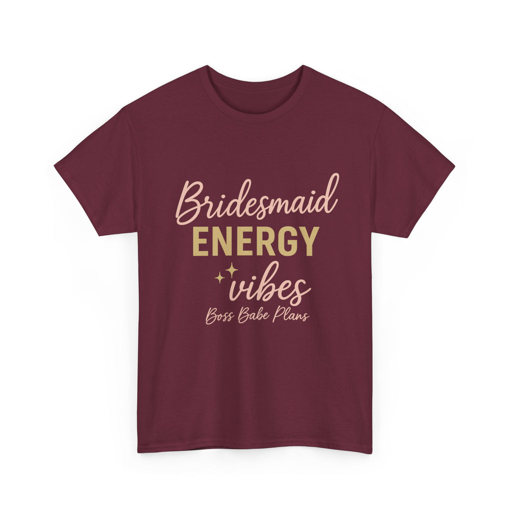 Boss Babe Plans Bridesmaid Energy Vibes