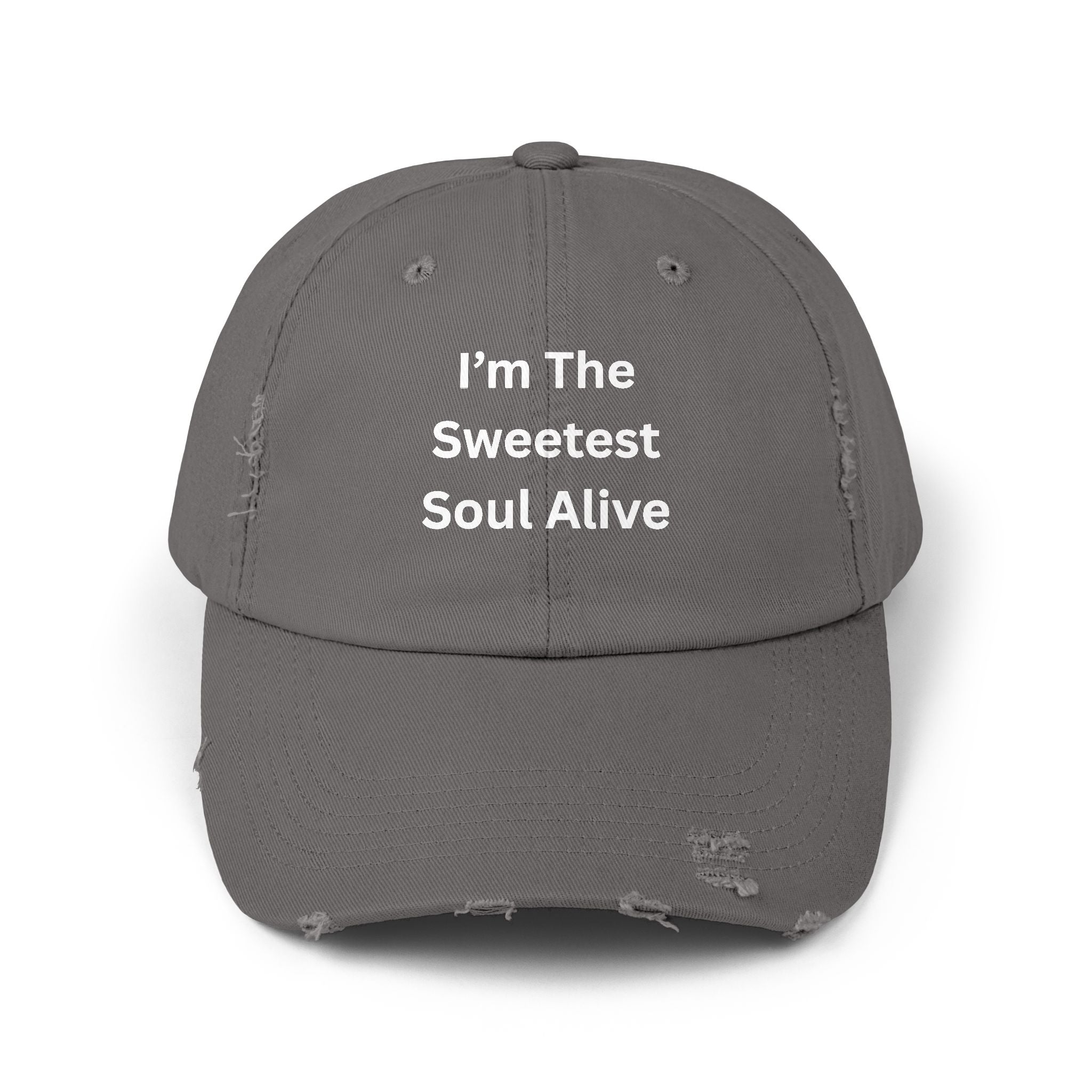 I'm The Sweetest Soul Alive Unisex Distressed Cap - Fun & Casual Hat, Perfect Gift for Friends, Summer Days, Trendy Accessory, Everyday Wear