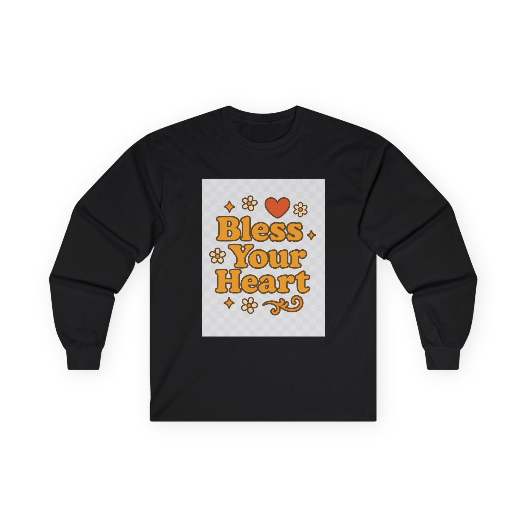 Bless Your Heart Unisex Long Sleeve Tee