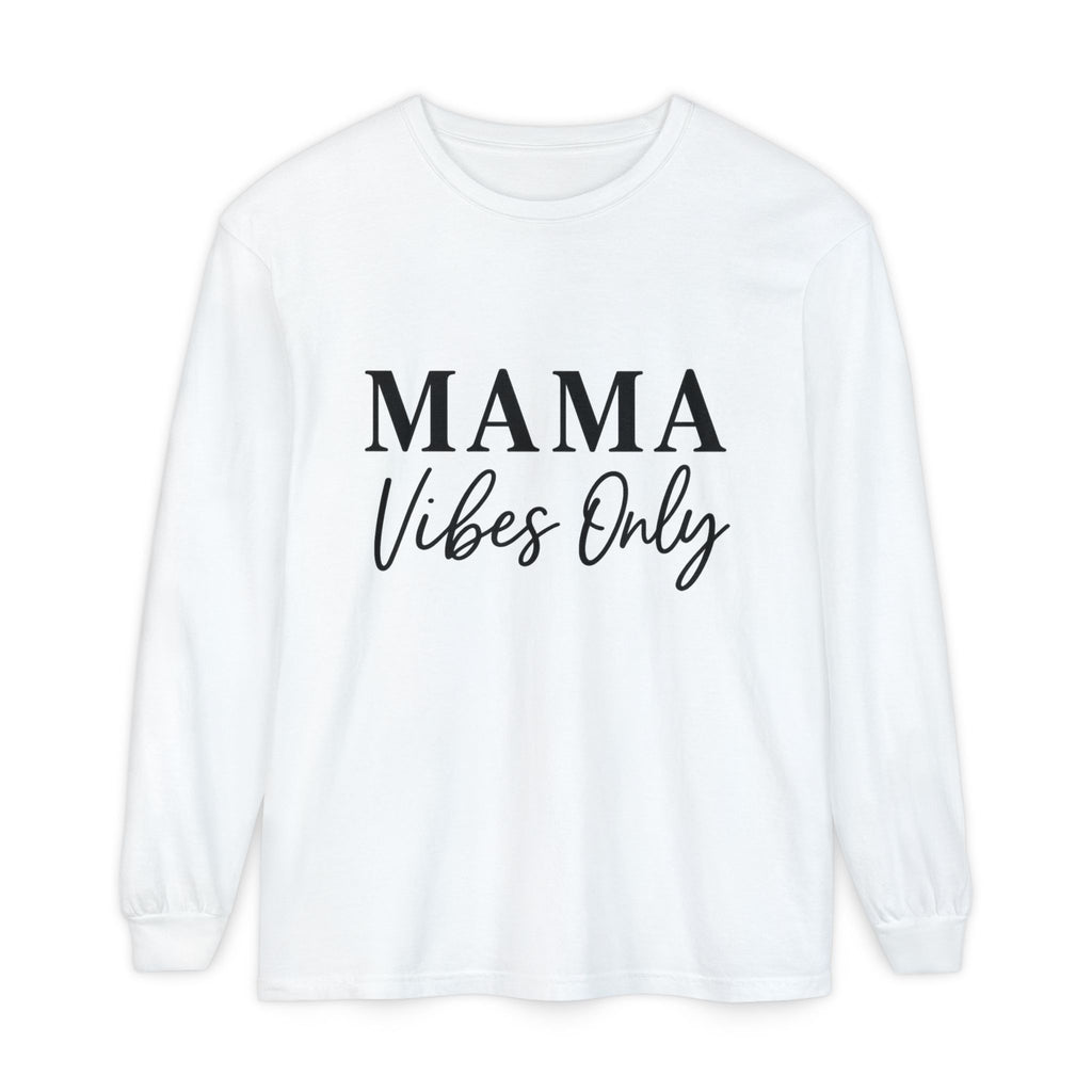 Mama Mode Mama Vibes Only Long Sleeve Tee