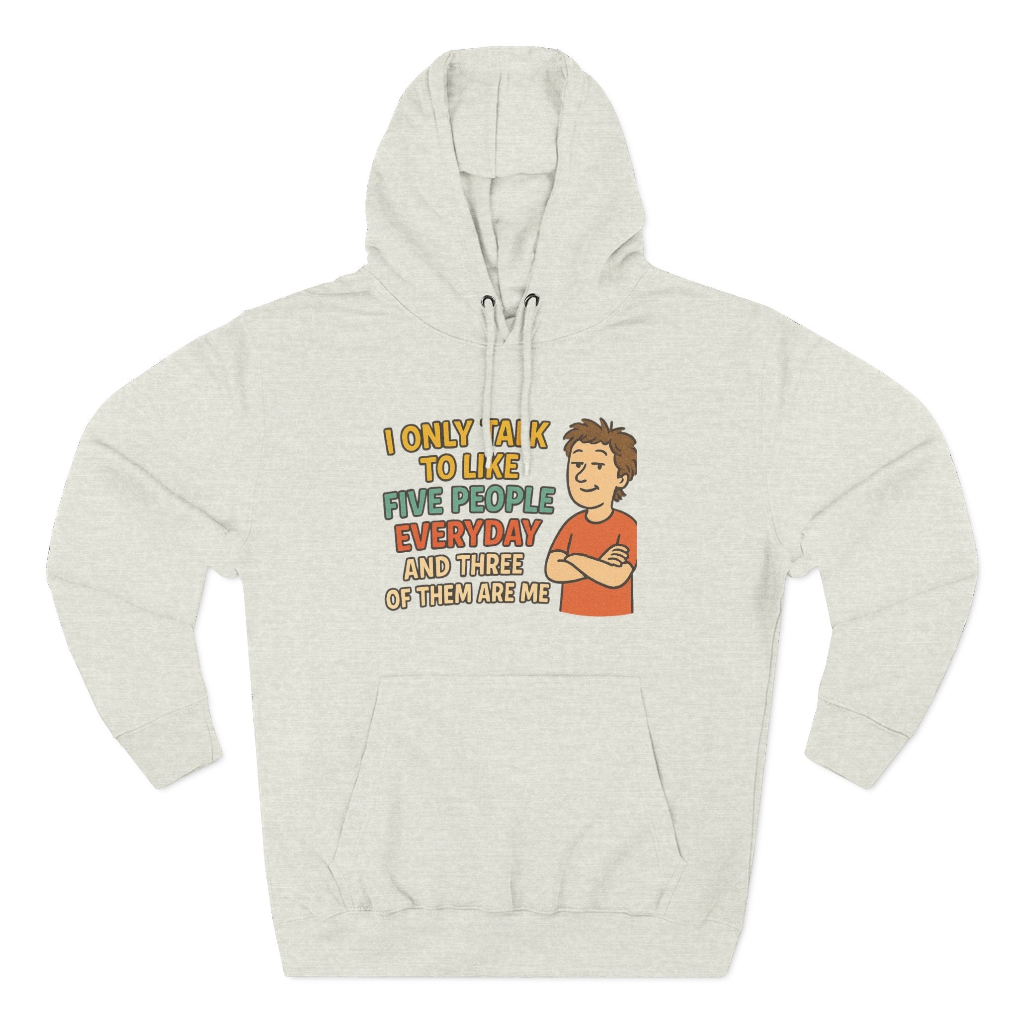 Introvert Humor Hoodie - I Only Talk to Like Five People Everyday