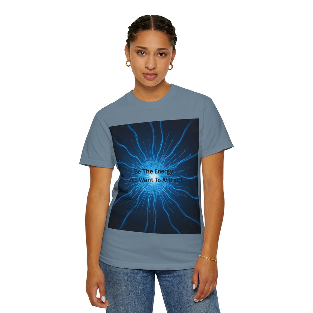 Be The Energy You Want To Attract Unisex Inspirational Energy T-Shirt, Motivational Tee, Mindfulness Shirt, Conscious Living Apparel, Gift for Positive Vibes