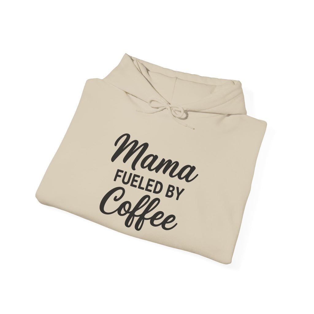 Mama Mode Mama Fueled By Coffee Hoodie — Mothers Coffee Lover Pullover