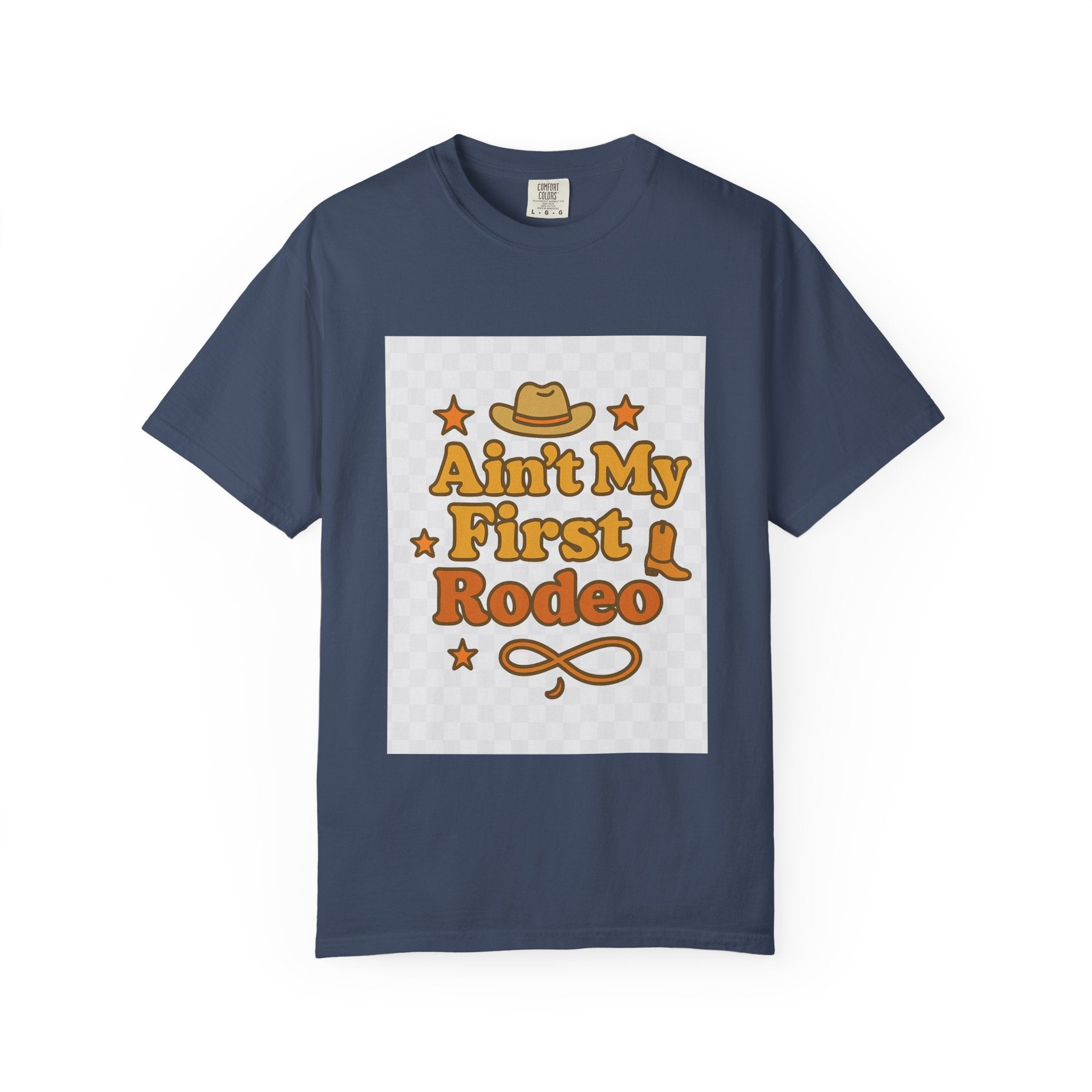 Ain't My First Rodeo Unisex T-Shirt