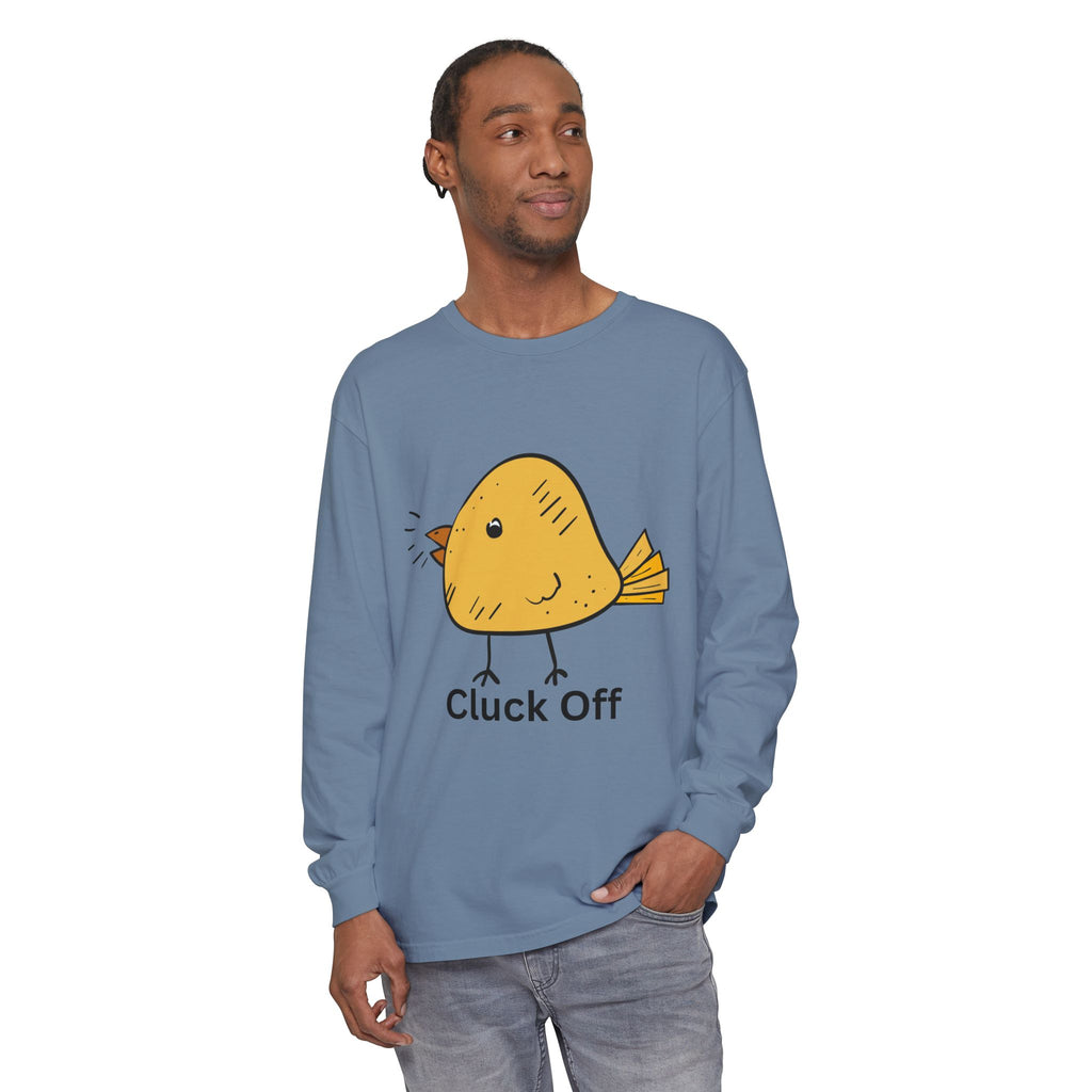 Cluck Off Unisex Garment-dyed Long Sleeve T-Shirt