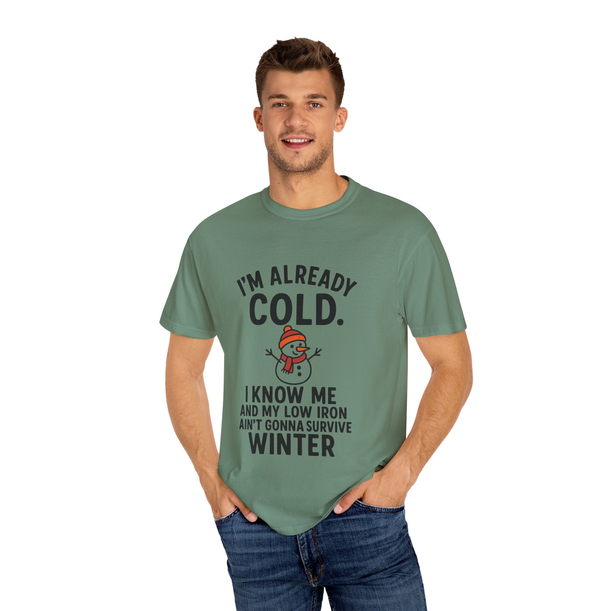I'm Already Cold Funny Winter T-Shirt for Cold Weather Lovers