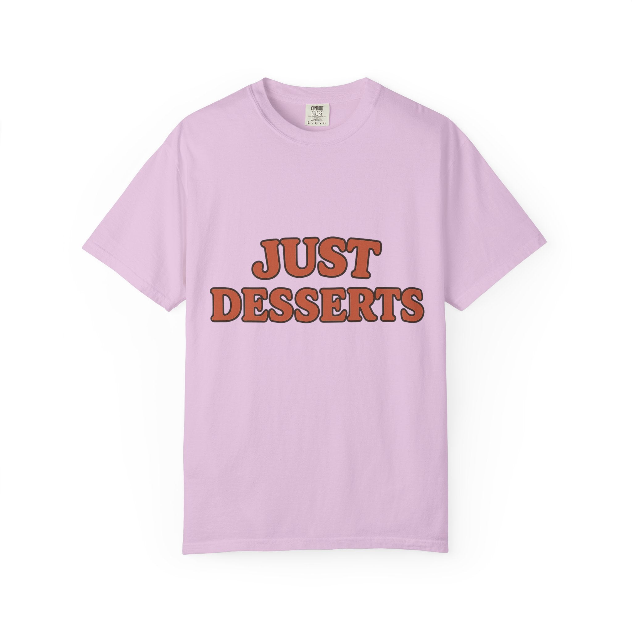 Just Desserts Unisex Garment-Dyed T-Shirt