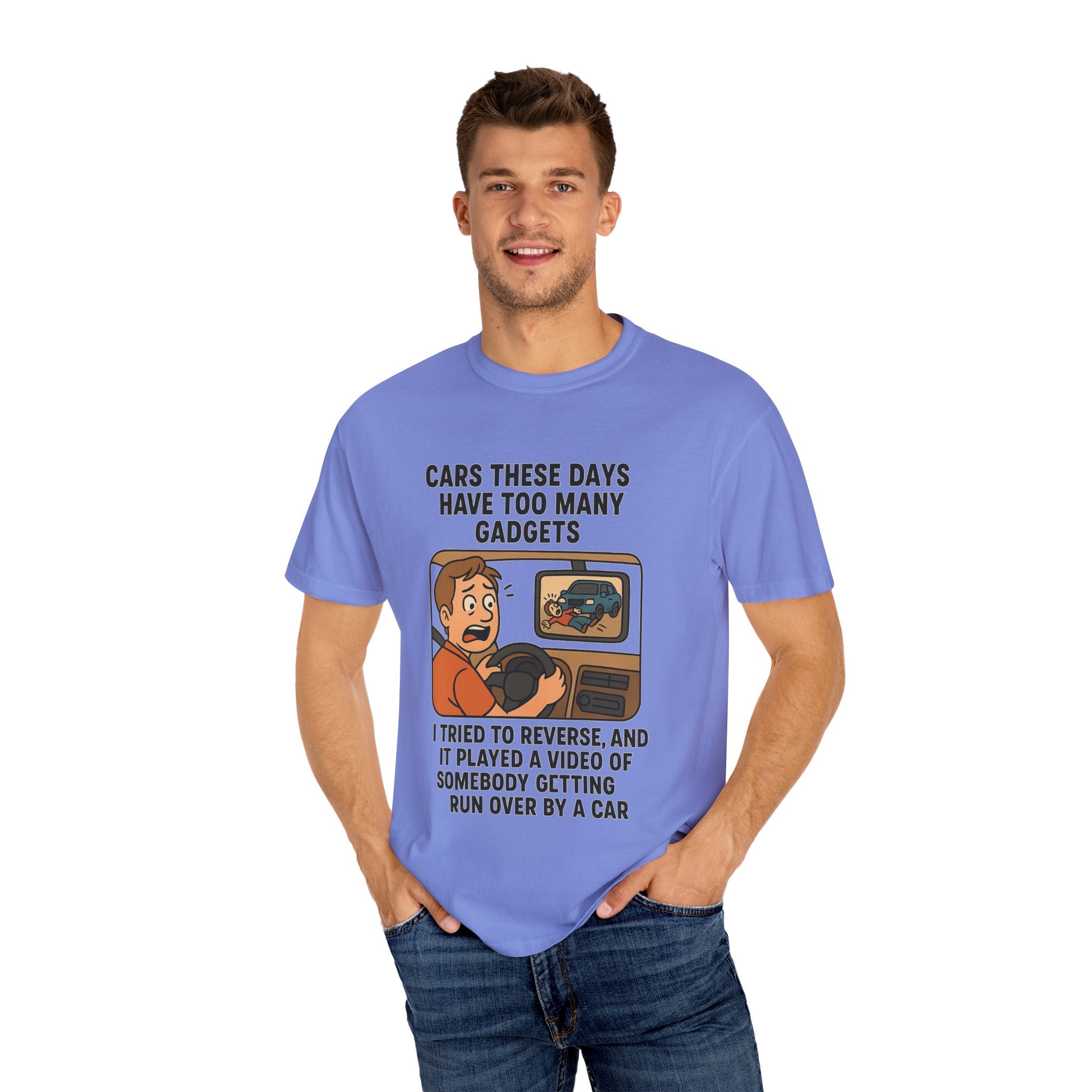 Humorous Unisex T-Shirt: "Cars These Days Have Too Many Gadgets"