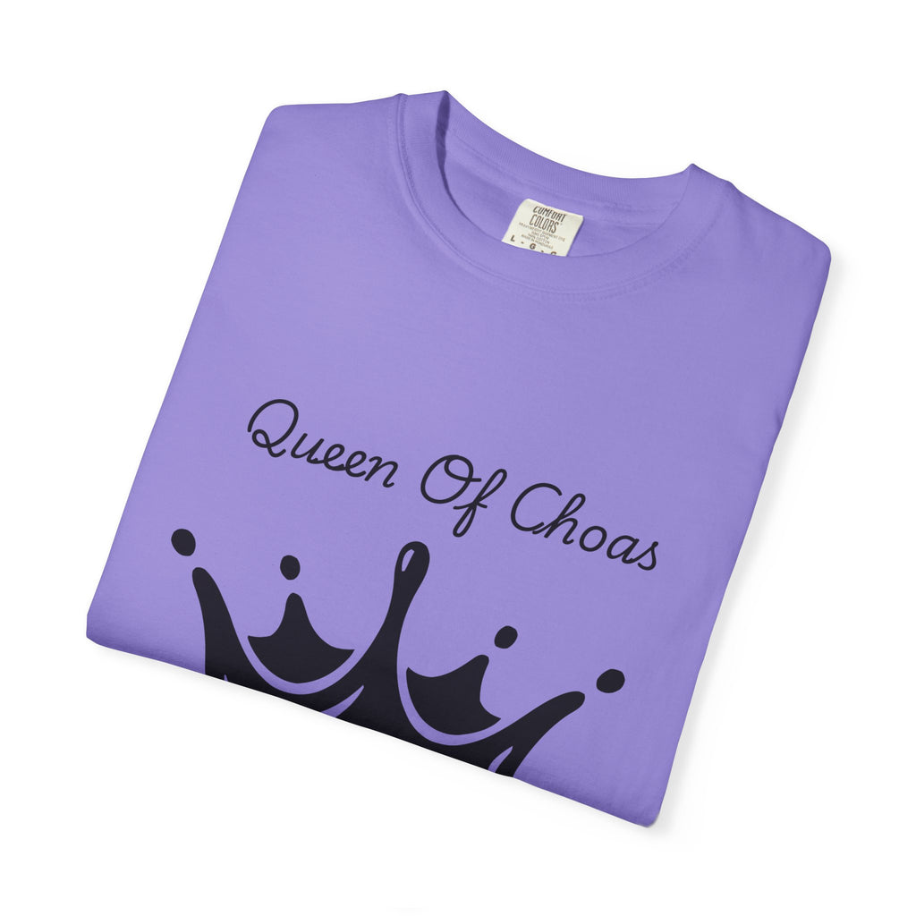 Queen of Chaos T-Shirt, Unisex Garment-Dyed Tee, Fun Casual Wear, Unique Gift Idea, Perfect for Celebrations