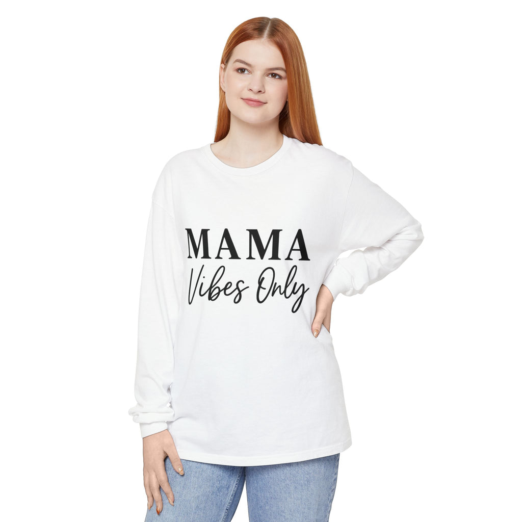 Mama Mode Mama Vibes Only Long Sleeve Tee