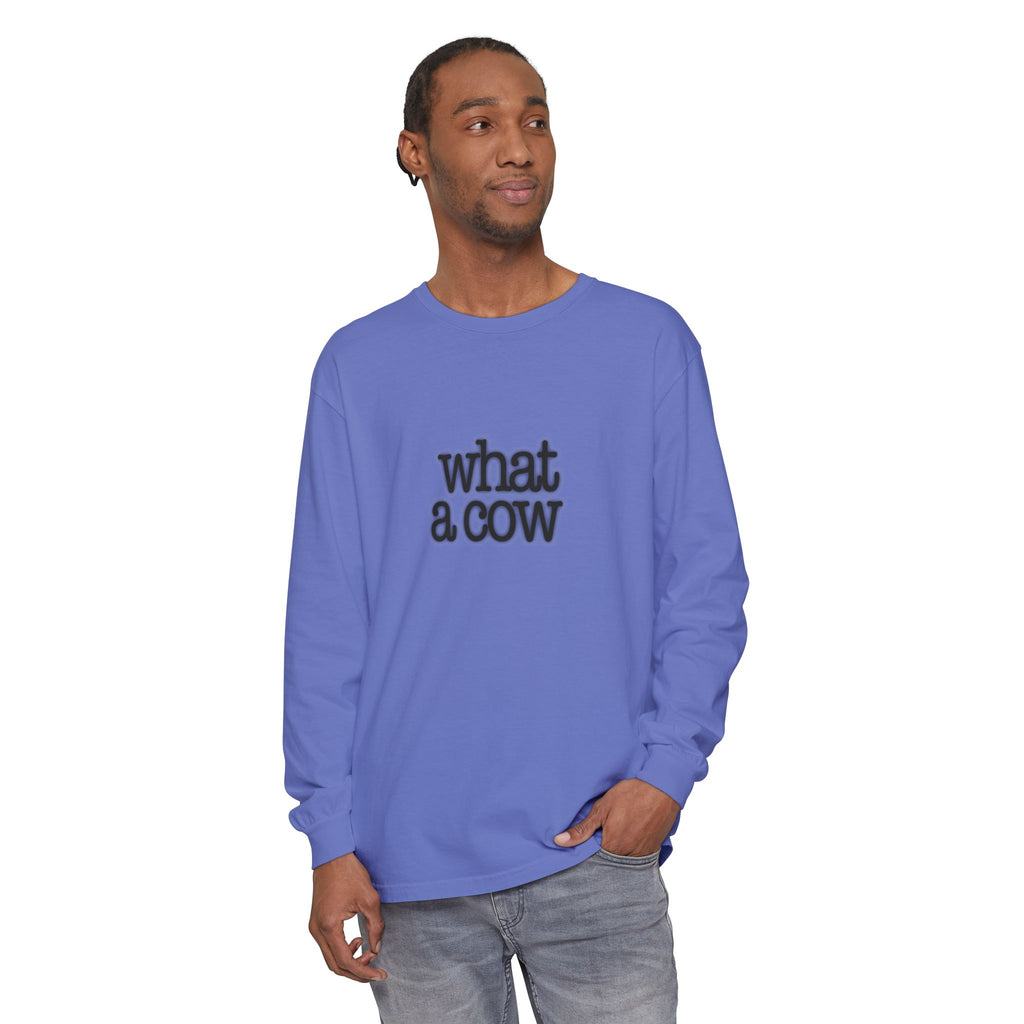What A Cow Unisex Garment-dyed Long Sleeve T-Shirt
