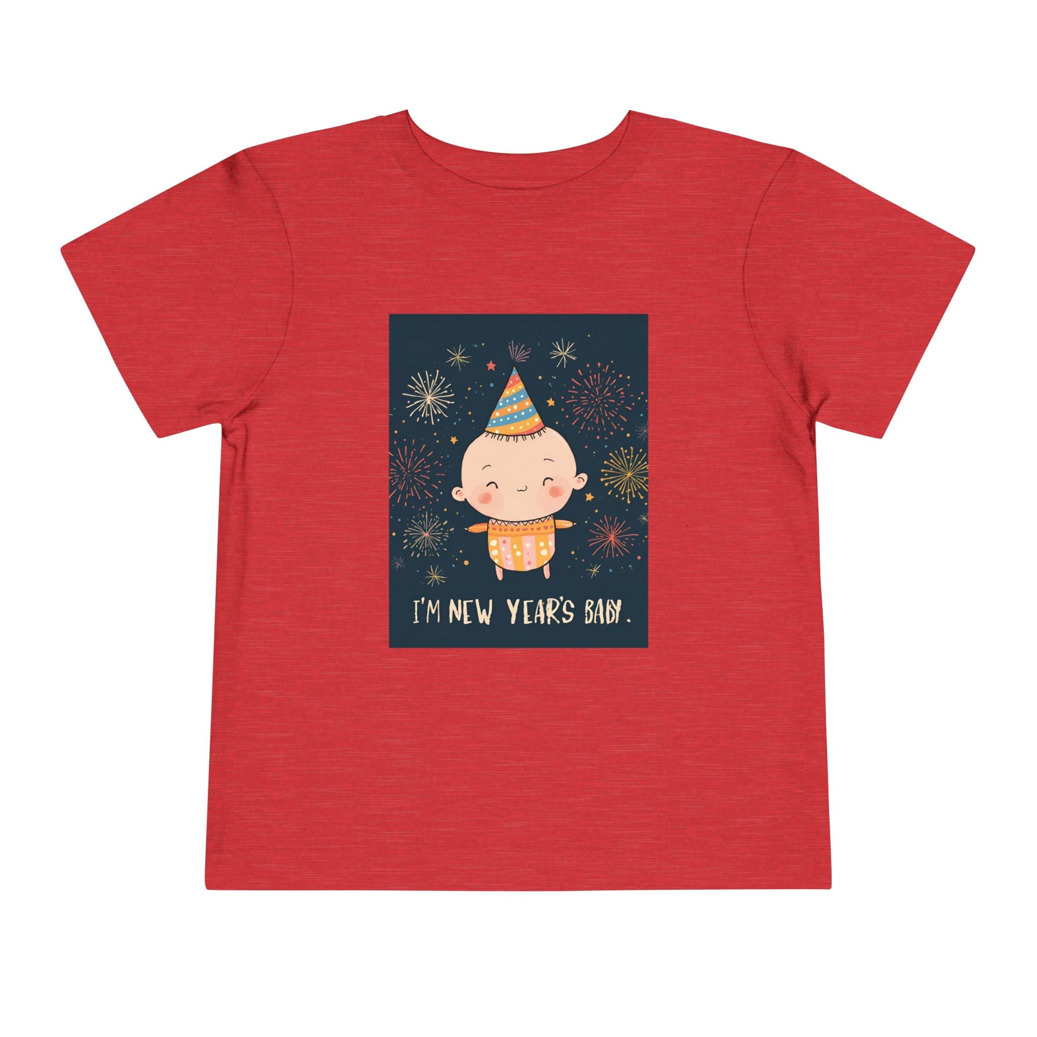 I Am A New Years Baby Toddler Short Sleeve Tee
