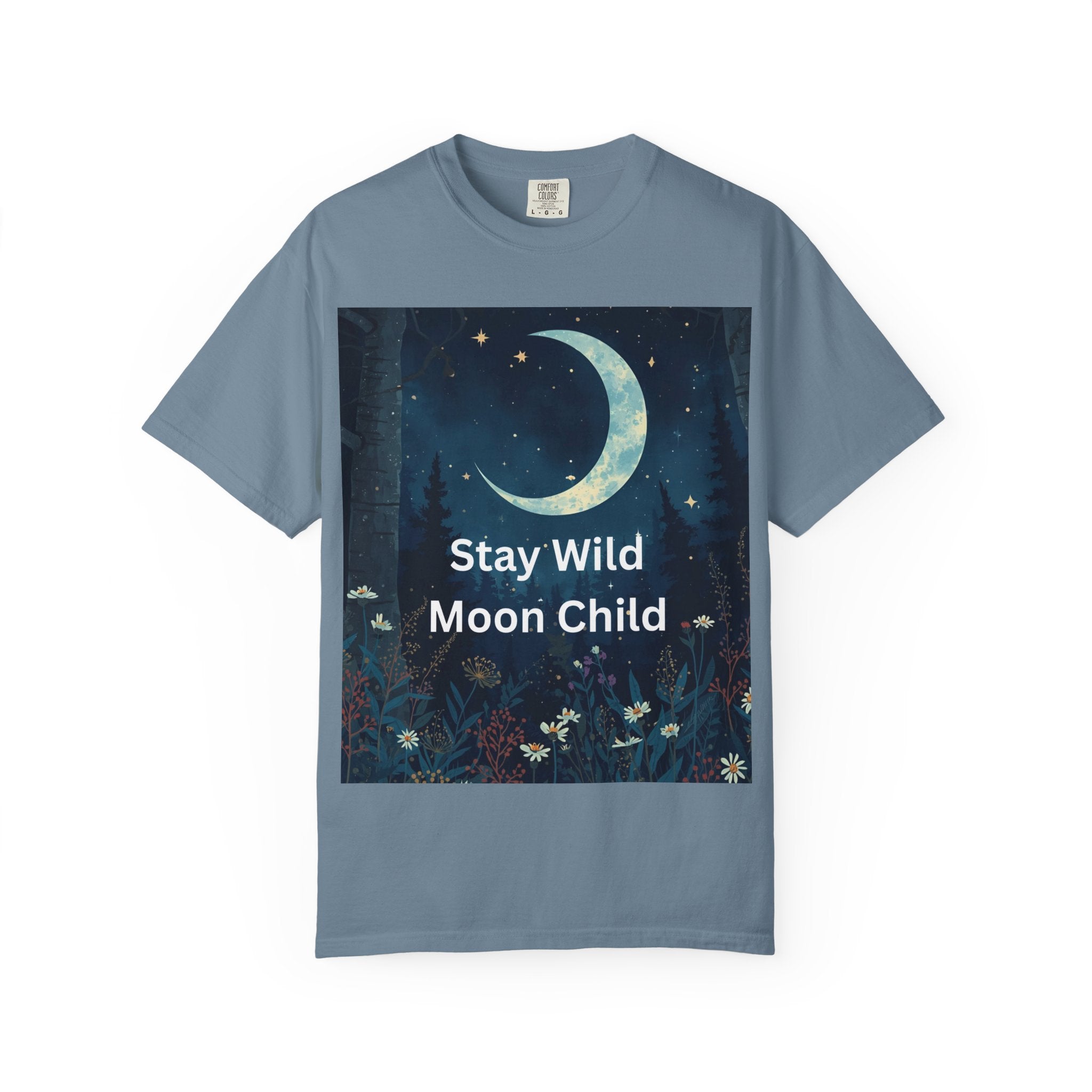 Stay Wild Moon Child Garment-Dyed T-Shirt | Unisex Graphic Tee for Nature Lovers, Boho Style, Gift for Friends, Eco-Friendly Fashion