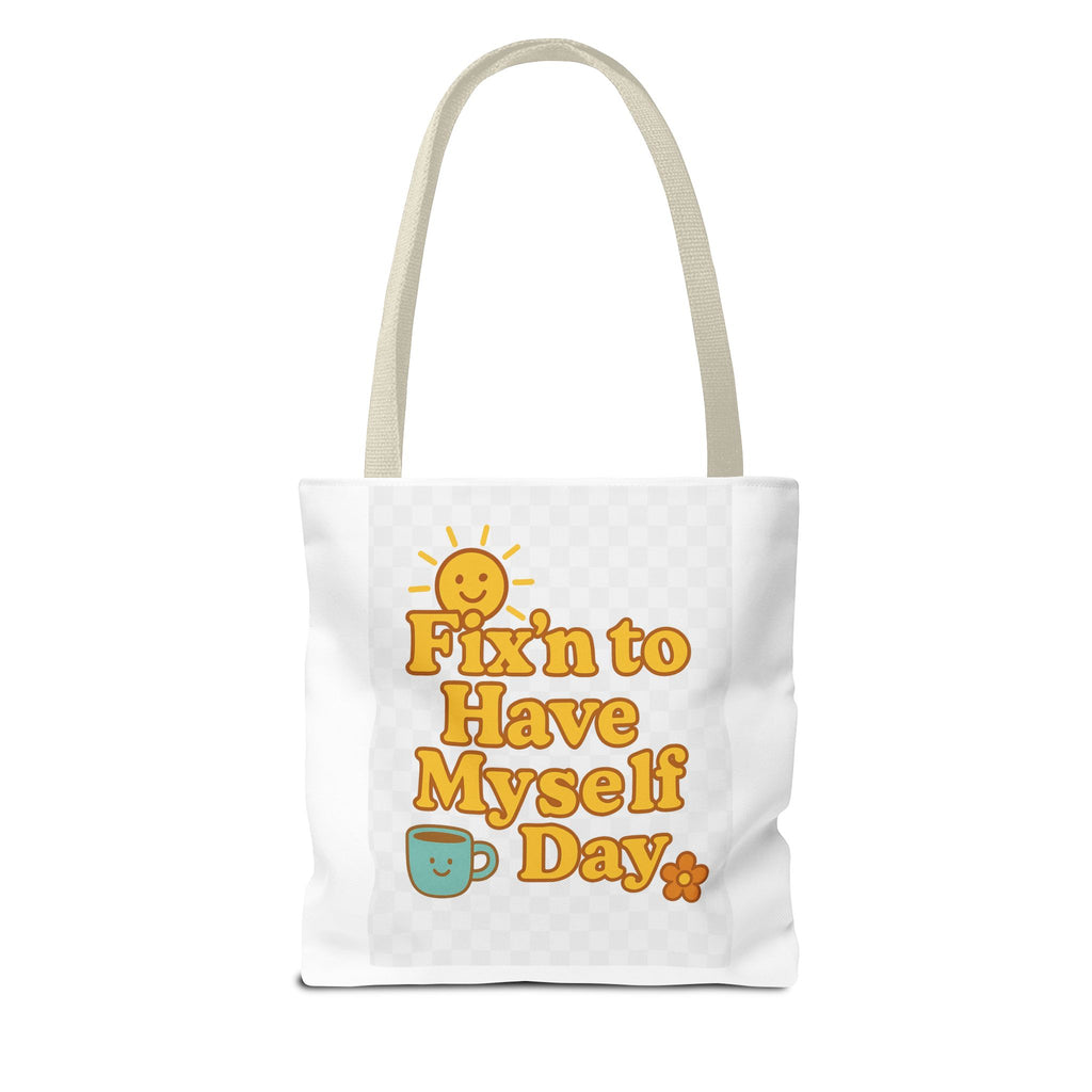 Bright and Cheerful Tote Bag - 'Fix'n to Have Myself Day'