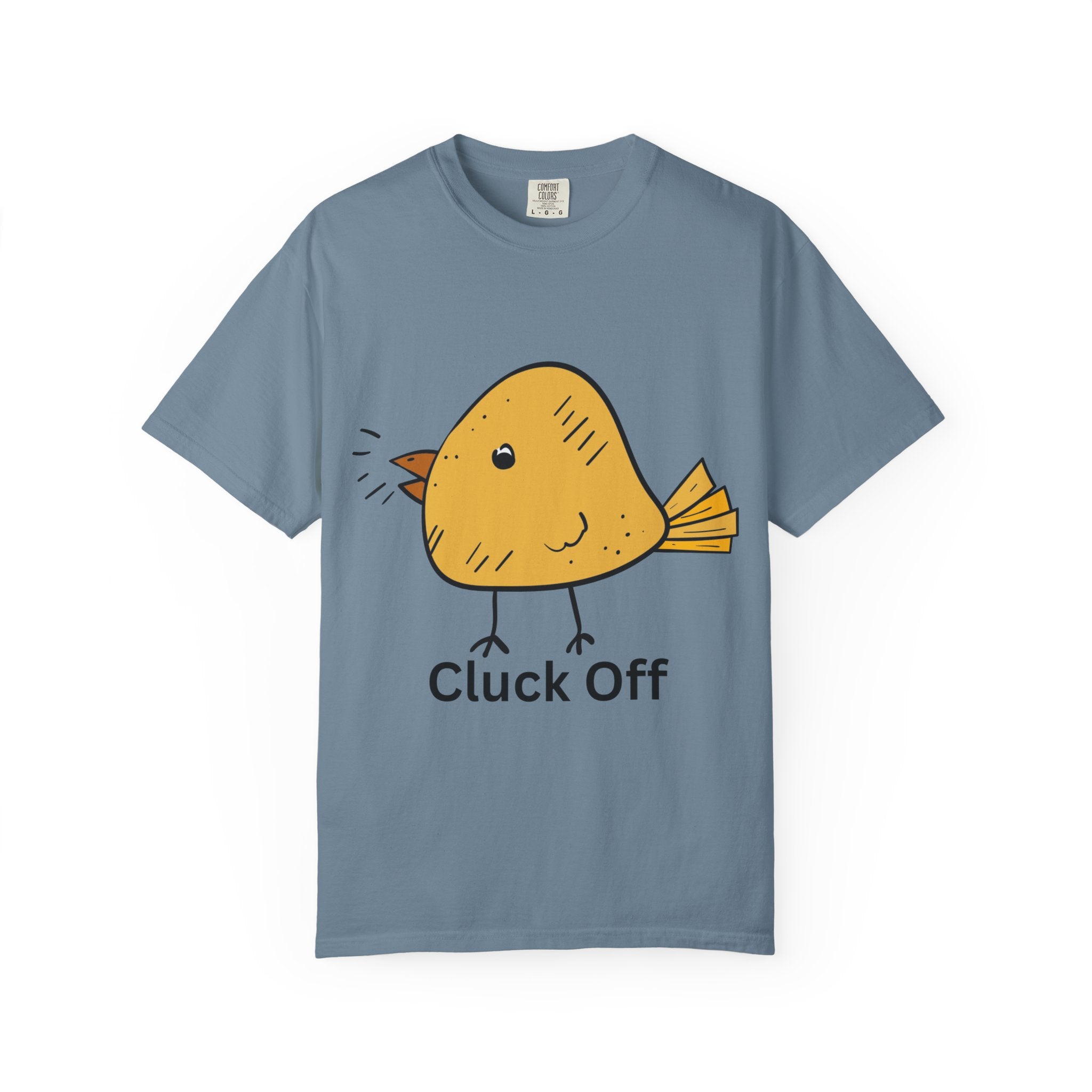 Cluck Off Funny Bird Graphic Tee, Unisex T-Shirt, Gift for Bird Lovers, Casual Wear, Quirky Humor Shirt, Unique Gift Idea