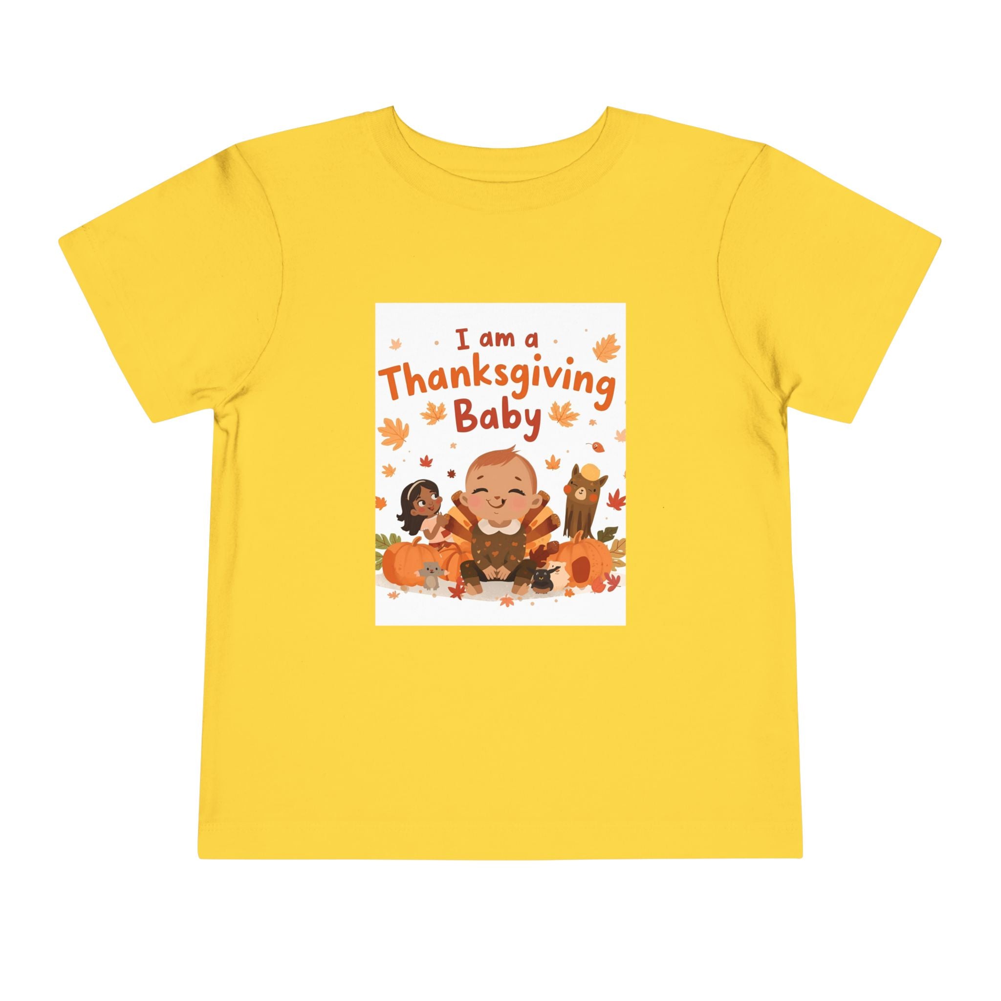 I Am A Thanksgiving Baby Toddler Short Sleeve Tee