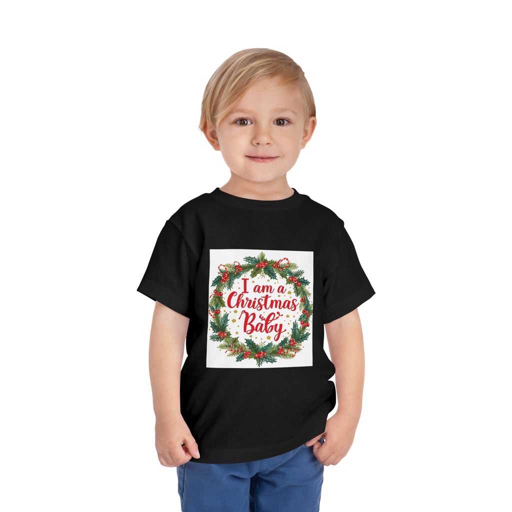 I Am A Christmas Baby Toddler Short Sleeve Tee