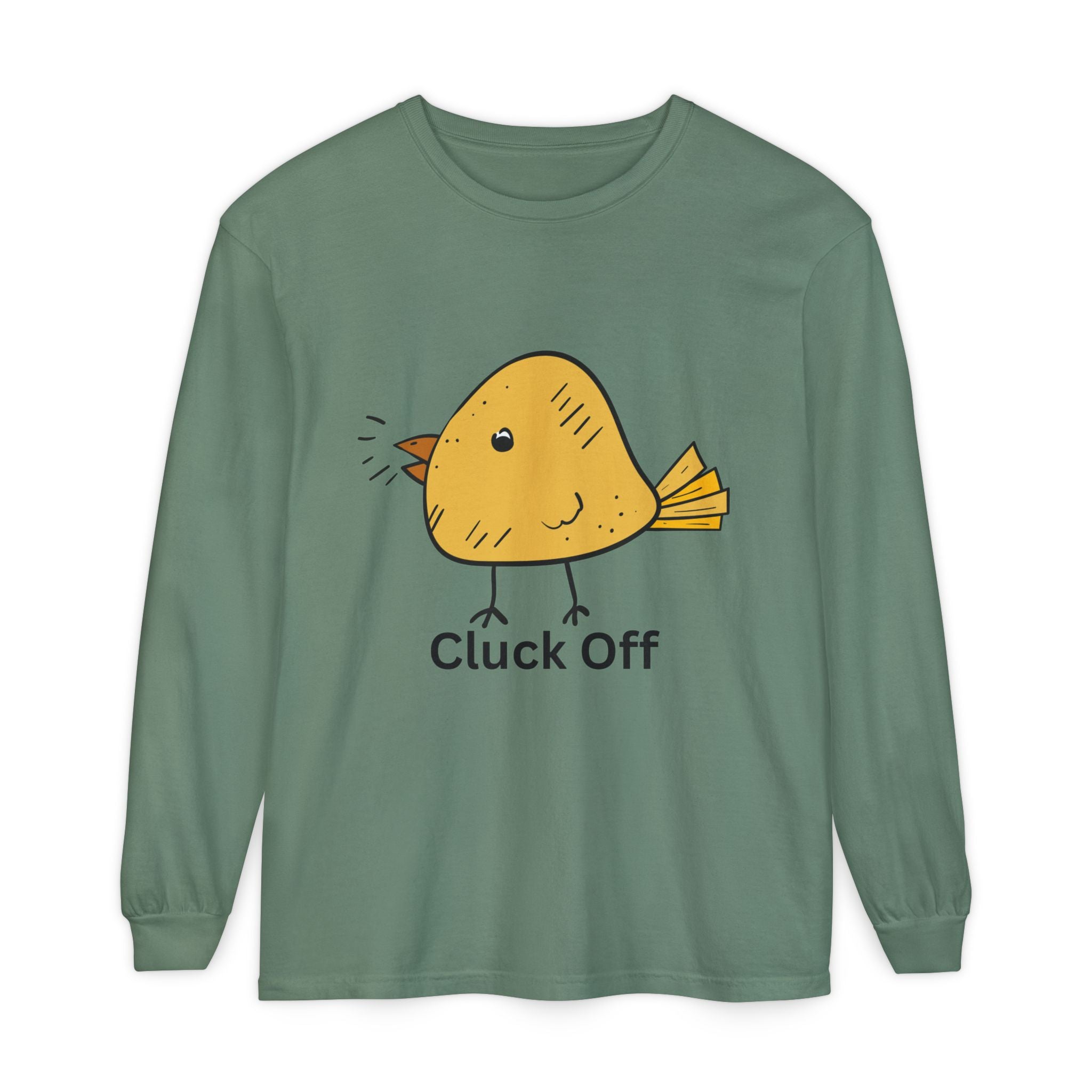 Cluck Off Unisex Garment-dyed Long Sleeve T-Shirt