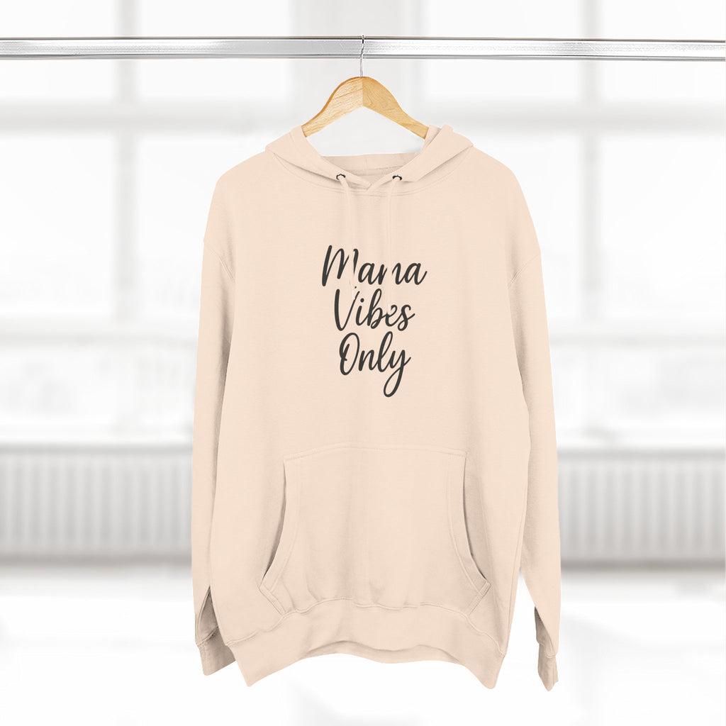 Mama Mode Mama Vibes Only Hoodie