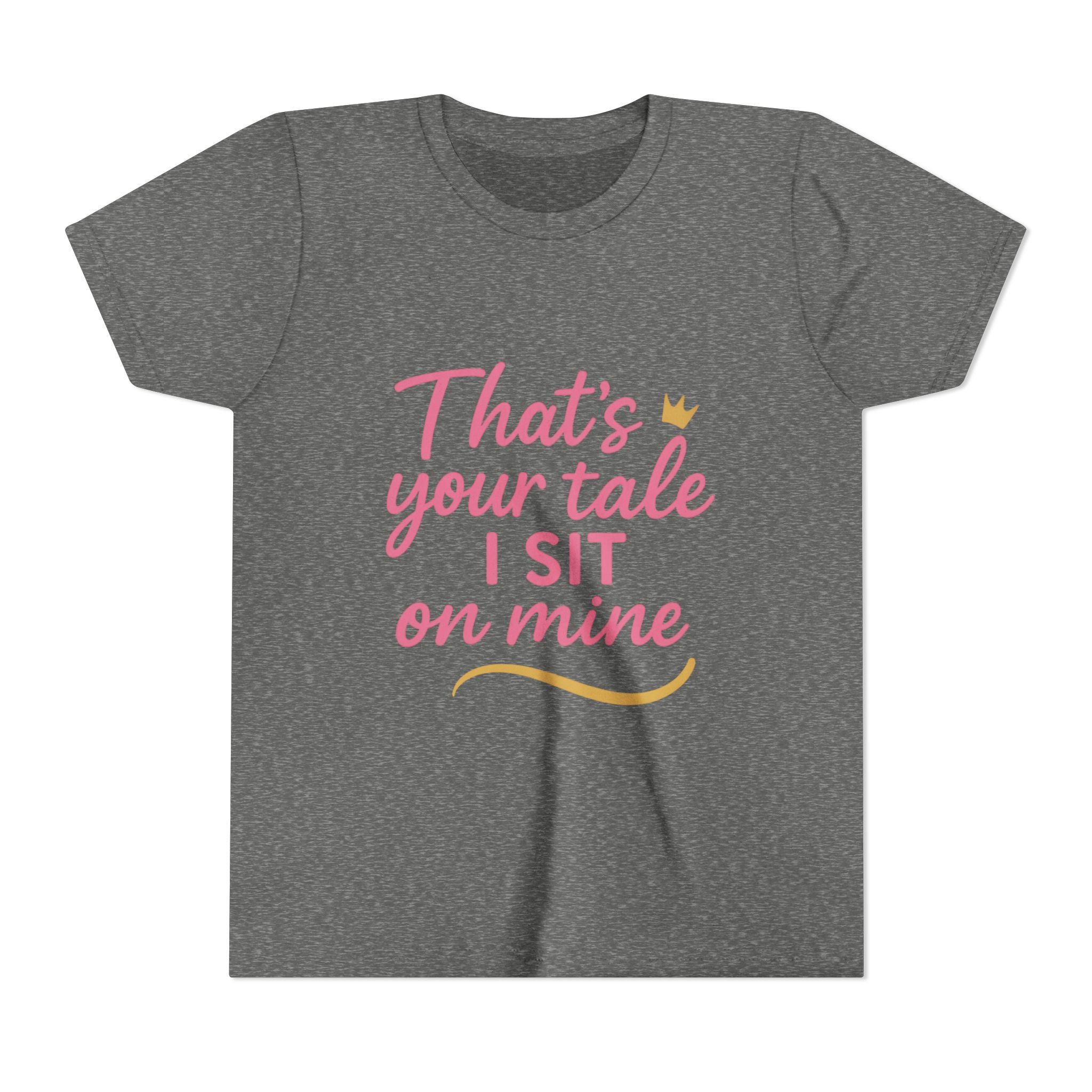 Thats Your Tale I Sit On Mine Playful Kids Tee with Quote