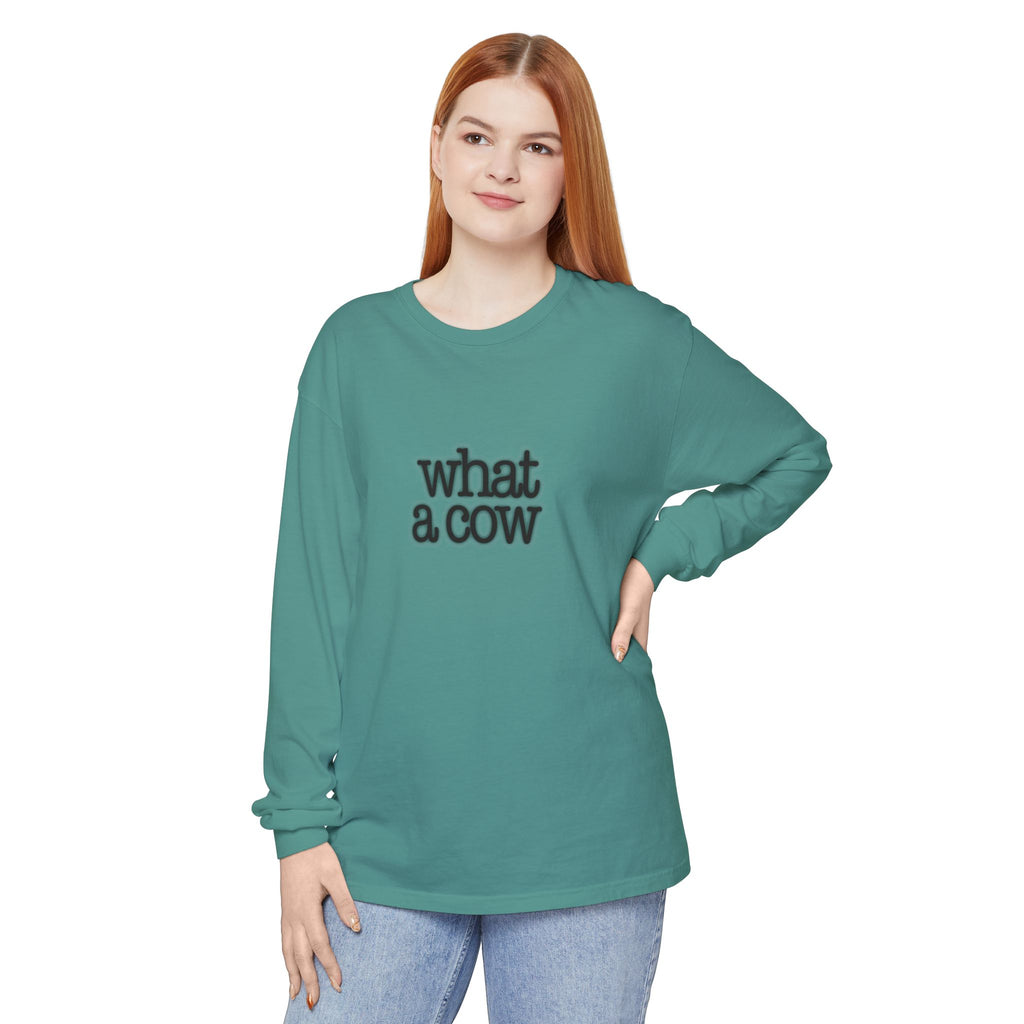 What A Cow Unisex Garment-dyed Long Sleeve T-Shirt