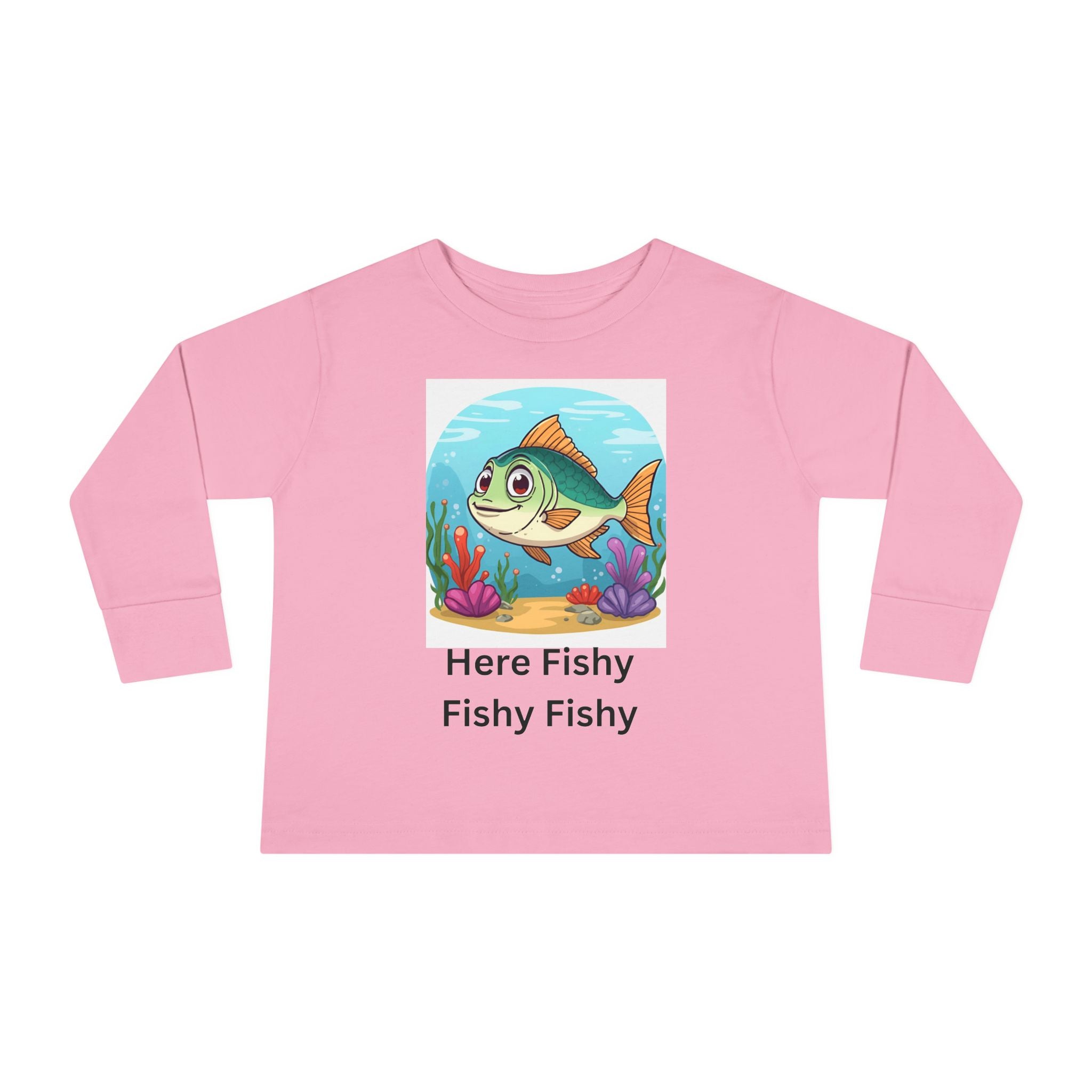 Here Fishy Fishy Fishy Toddler Long Sleeve Tee