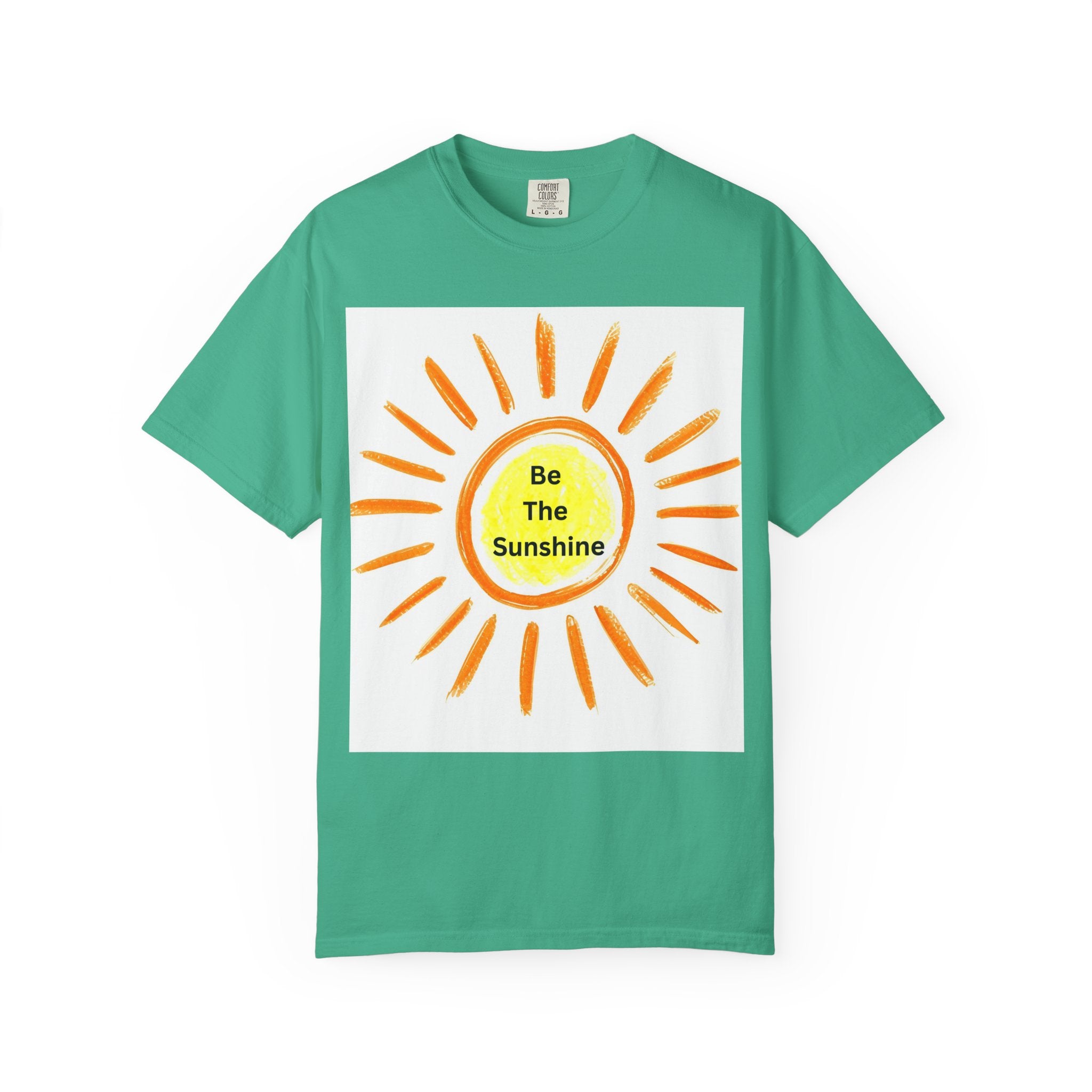 Be The Sunshine Graphic Tee - Unisex Garment-Dyed T-shirt, Positive Vibes T-Shirt, Summer Shirt, Gift for Friends, Motivational Apparel