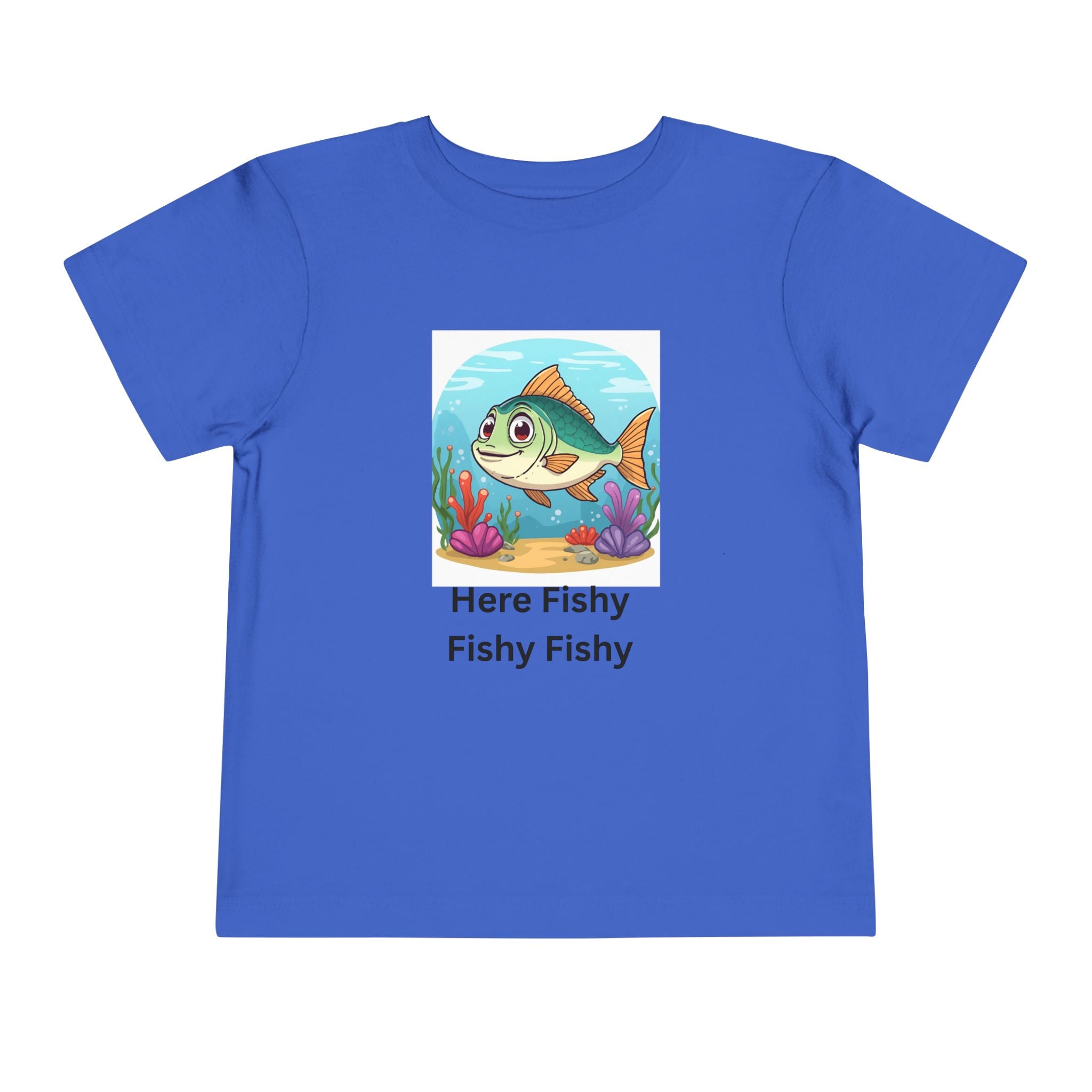 Here Fishy Fishy Fishy Toddler Short Sleeve Tee
