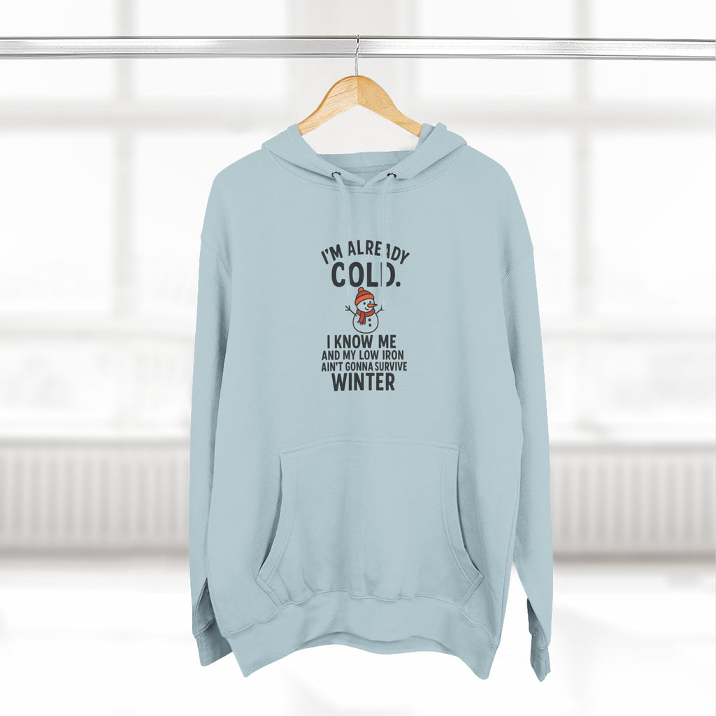 Cozy Winter Fleece Hoodie - "I'm Already Cold"