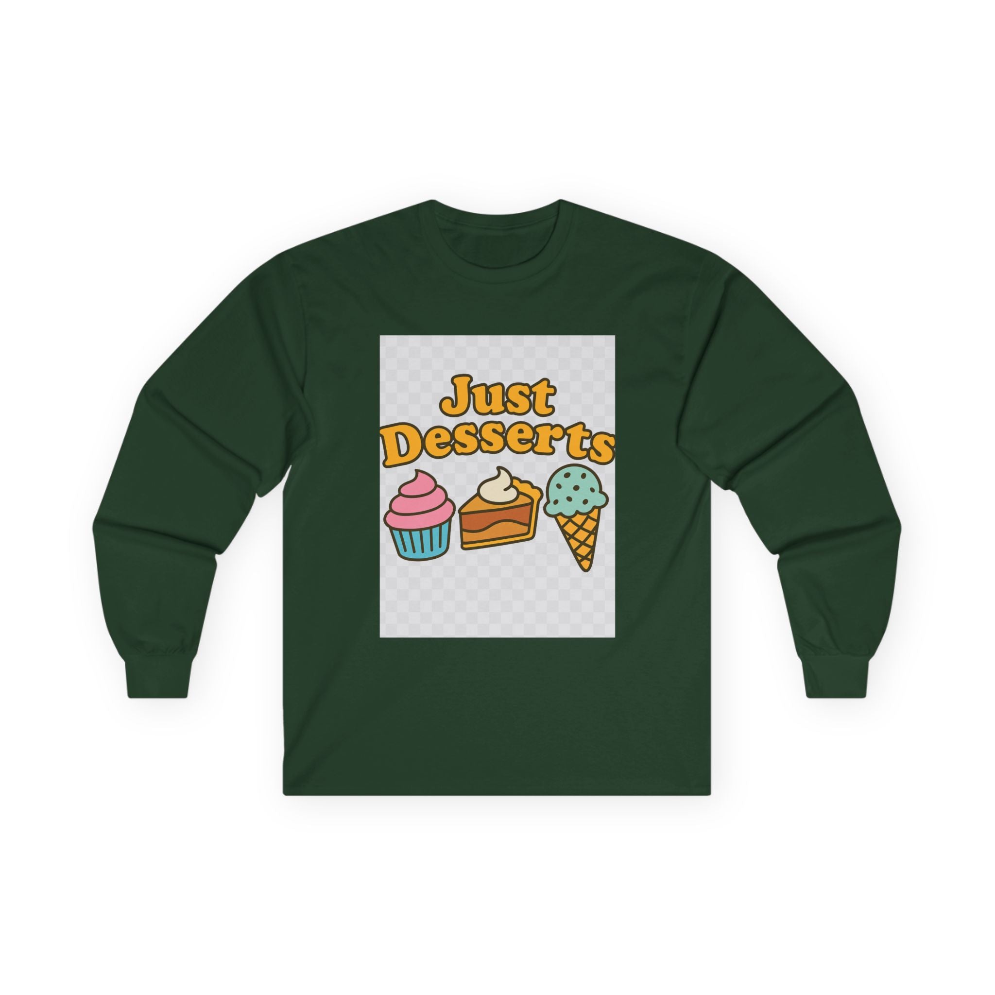 Just Desserts Long Sleeve Tee for Sweet Tooth Enthusiasts