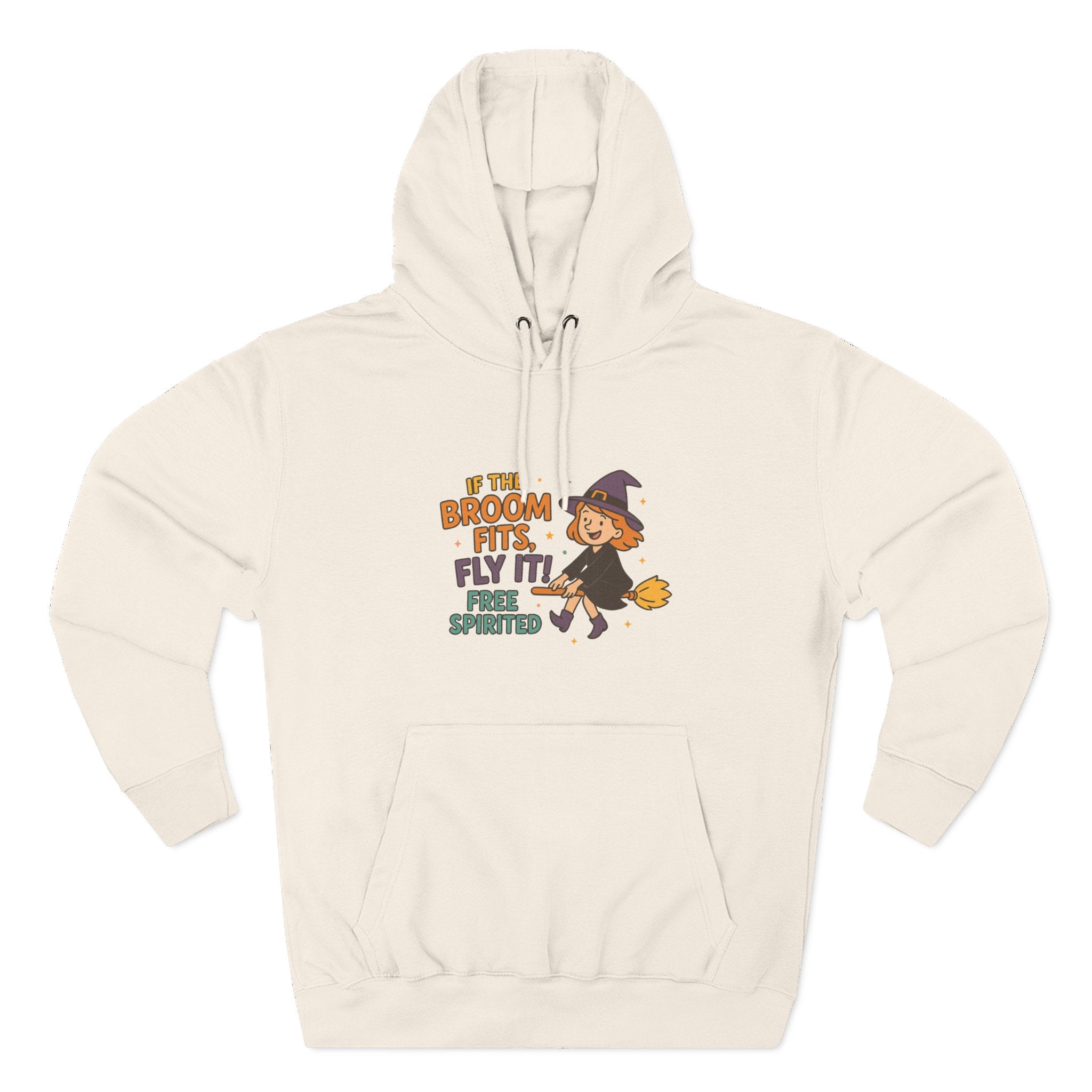 If The Broom Fits Fly It Three-Panel Fleece Hoodie
