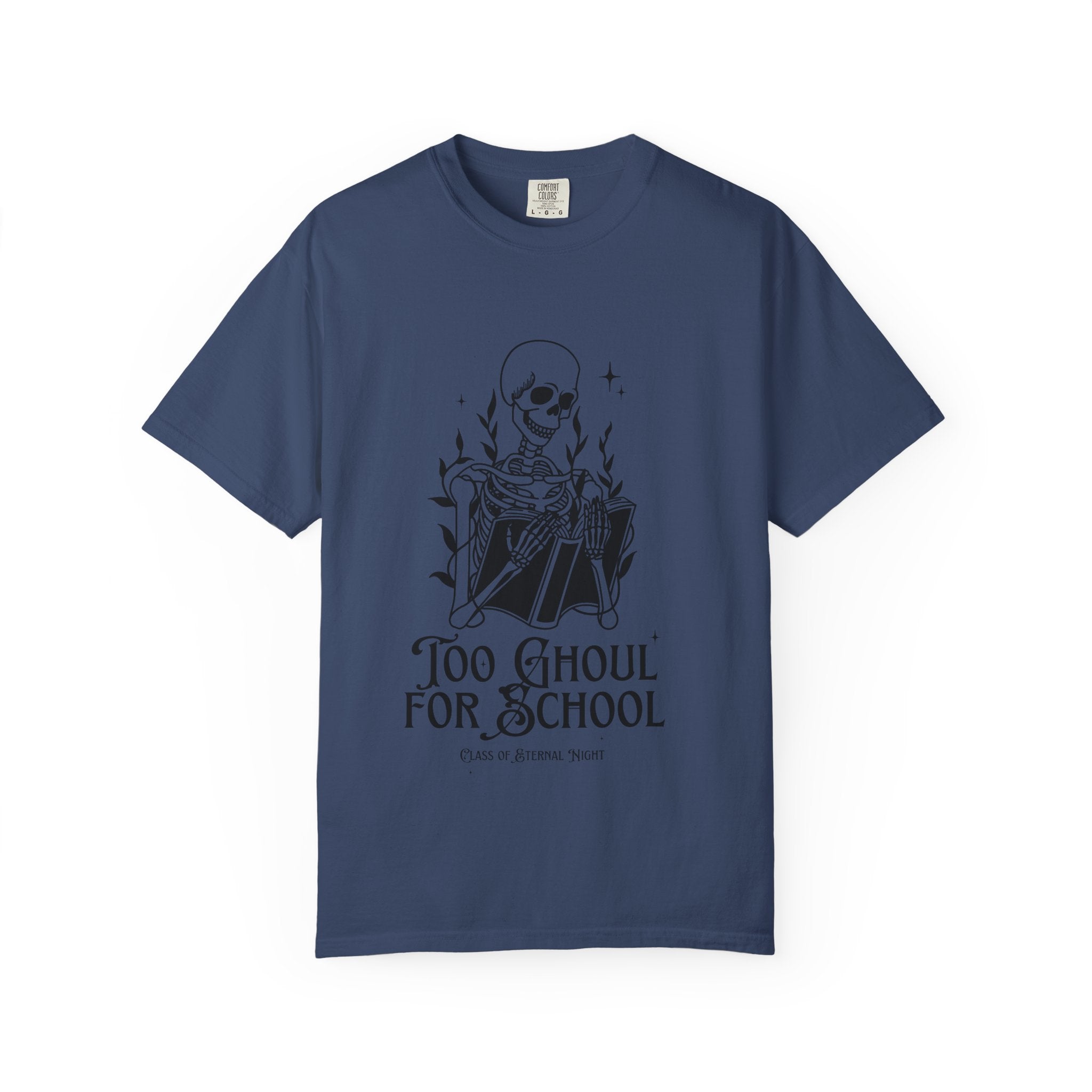 Too Ghoul for School Unisex T-shirt | Funny Halloween Tee, Spooky Gift, Graphic Shirt, Casual Wear, Ghost Humor