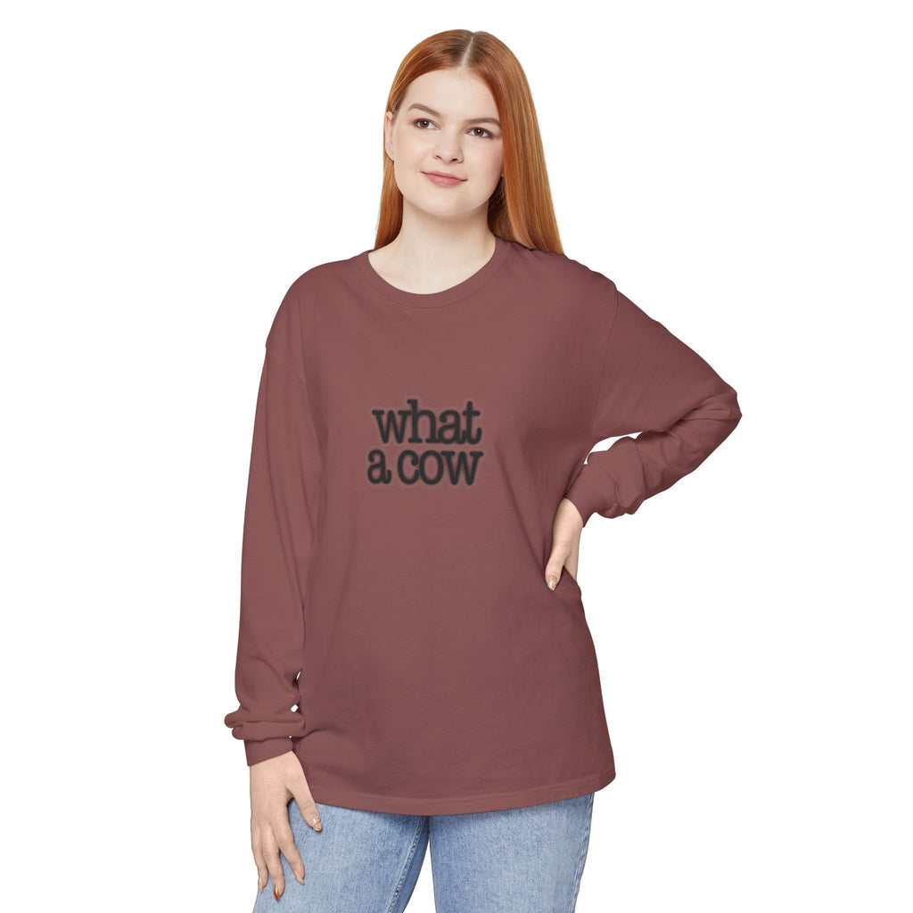 What A Cow Unisex Garment-dyed Long Sleeve T-Shirt