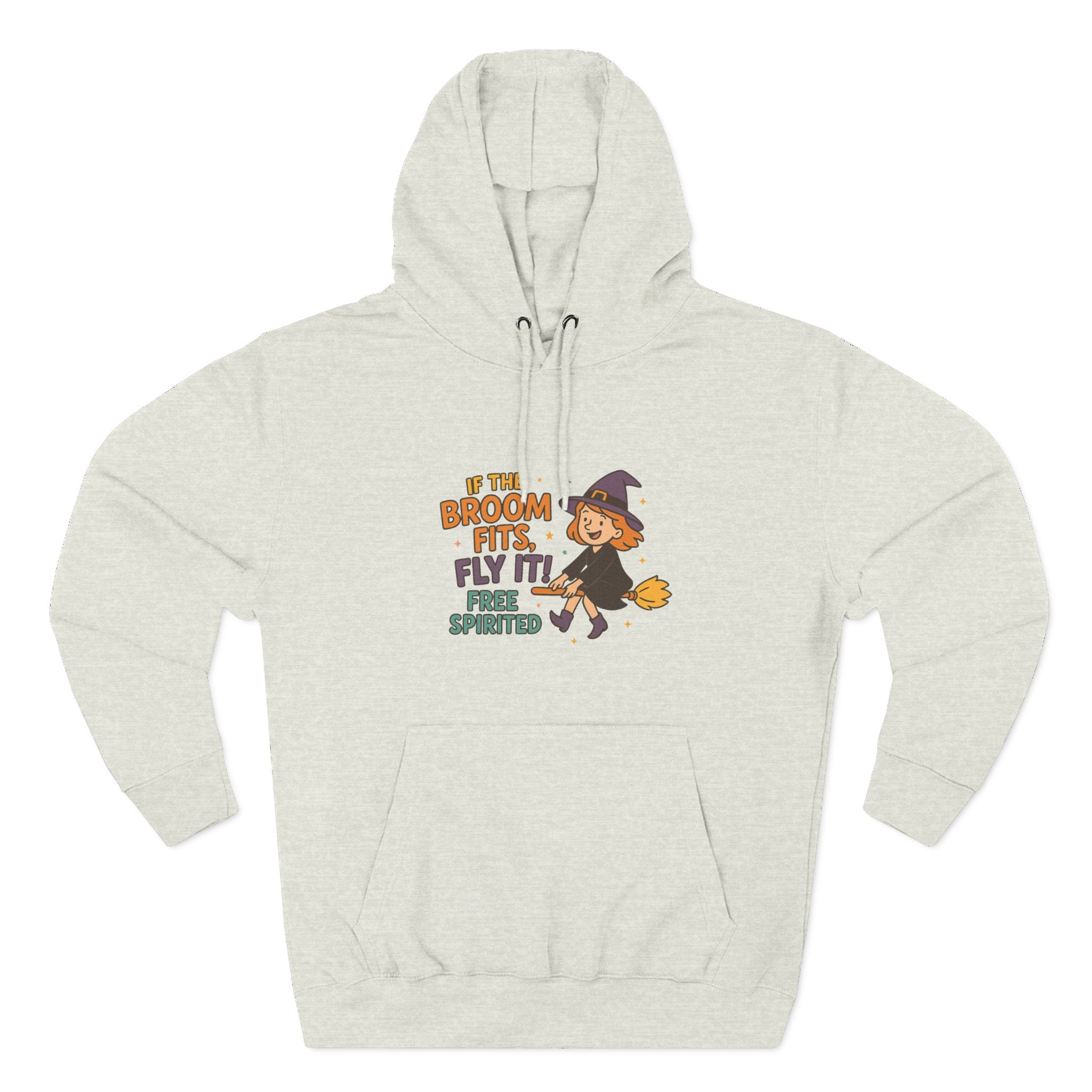If The Broom Fits Fly It Three-Panel Fleece Hoodie