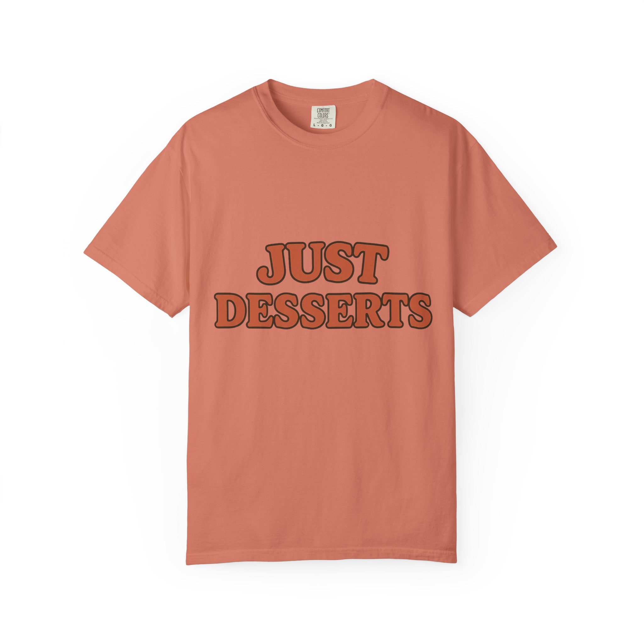 Just Desserts Unisex Garment-Dyed T-Shirt