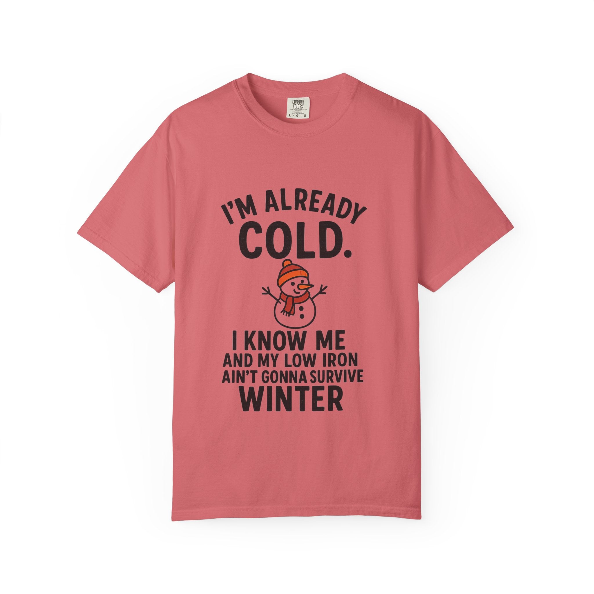 I'm Already Cold Funny Winter T-Shirt for Cold Weather Lovers